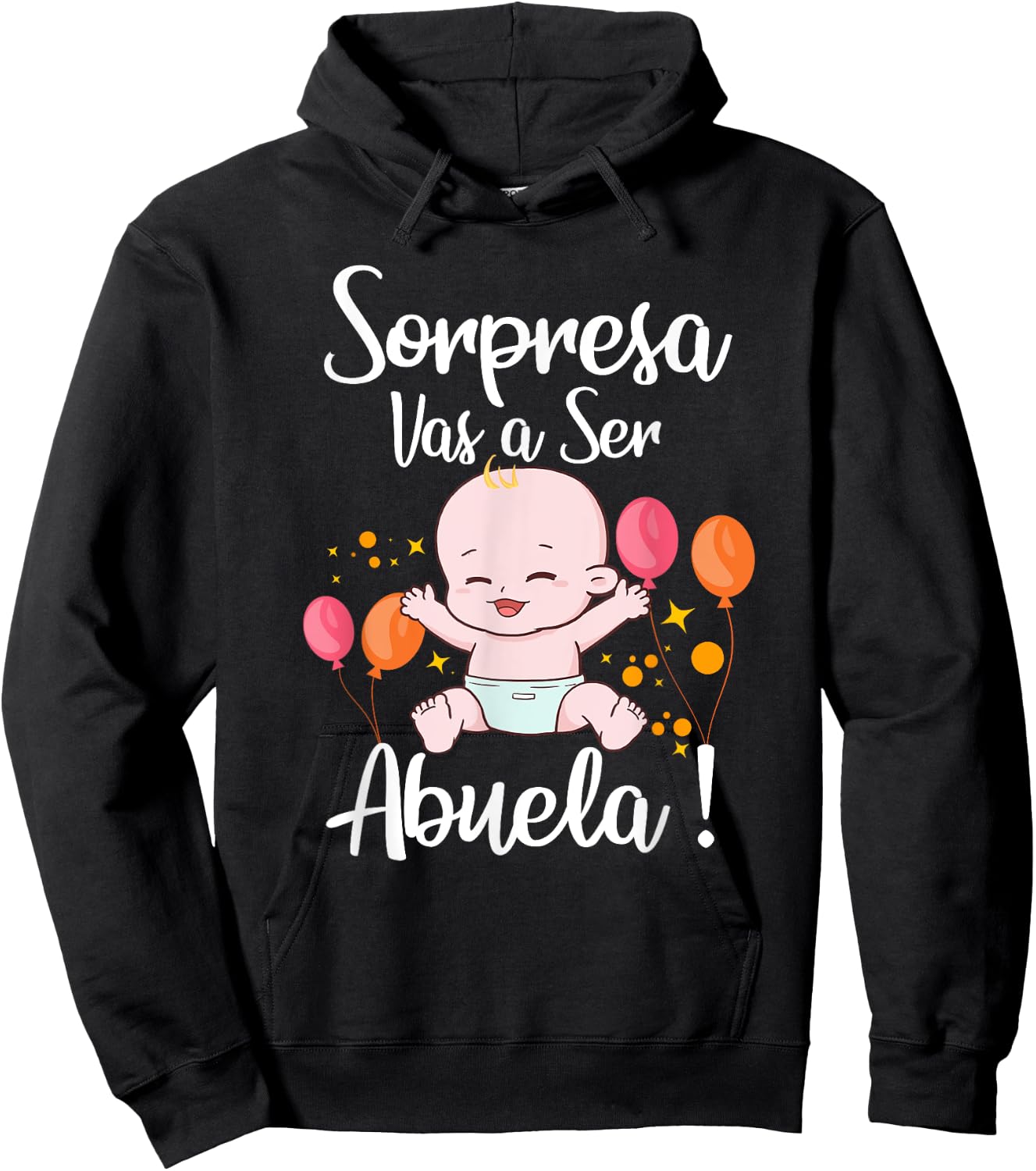 Sorpresa Vas a Ser Abuela Nuevo Bebé Pregnancy Noticia Hoodie - Hoodie | Black