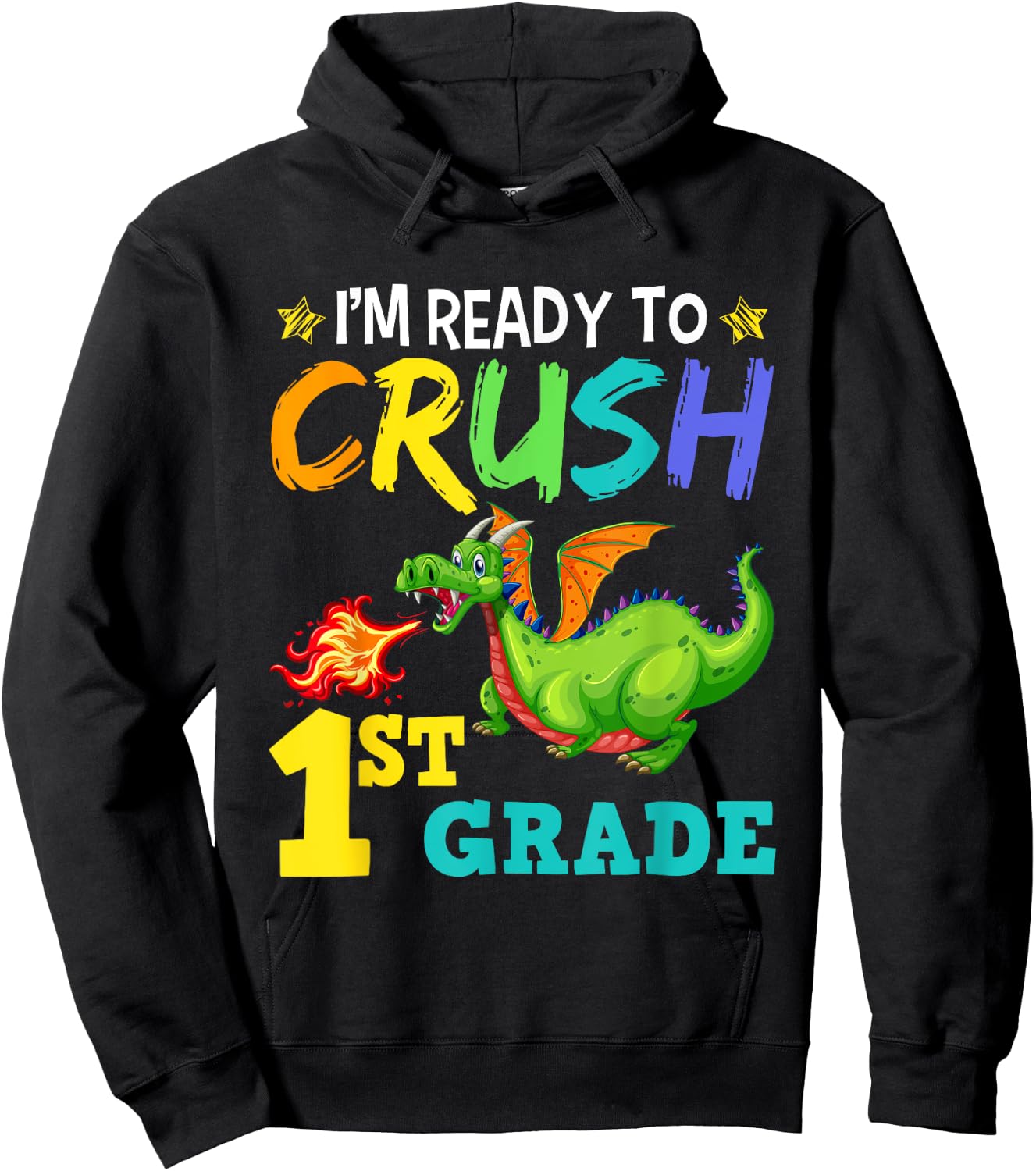 I'm Ready To Crush 1st Grade Cute First Grade Dragon Hoodie - Hoodie | Black