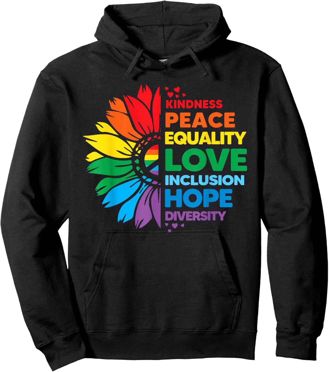 Kindness Peace Equality Love Inclusion Hope Diversity Flower Hoodie - Hoodie | Black