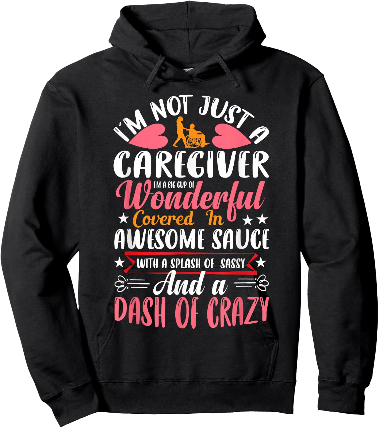 I'm Not Just a Caregiver Funny Caregiver Outfit Gifts Hoodie - Hoodie | Black