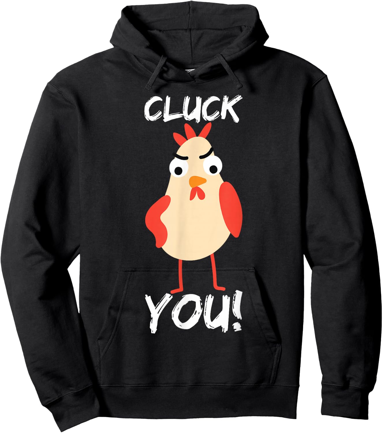 Cluck You Chicken Hoodie - Hoodie | Black