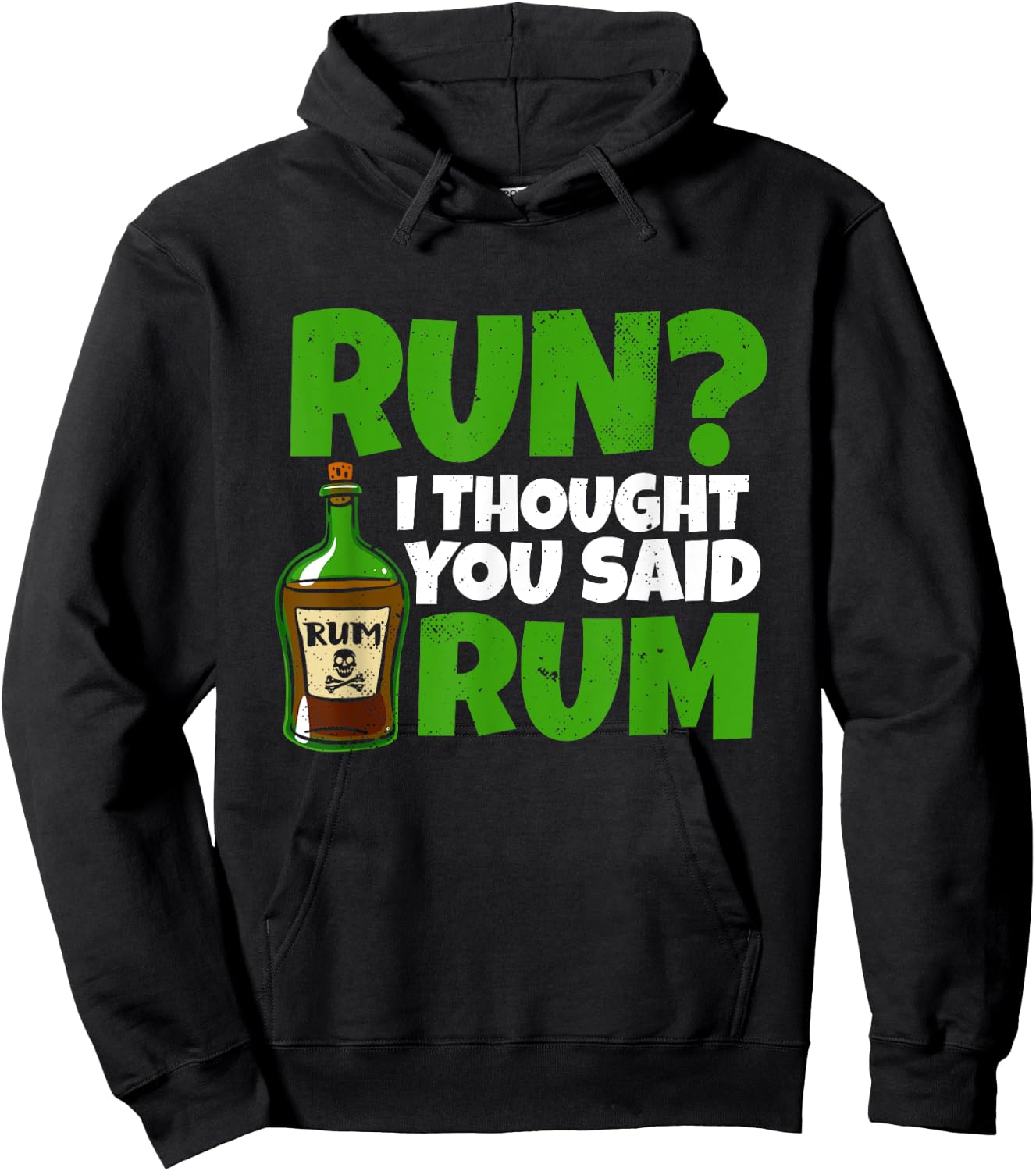 Run I thought you said rum! for a funny pirate fan pirate Hoodie - Hoodie | Black