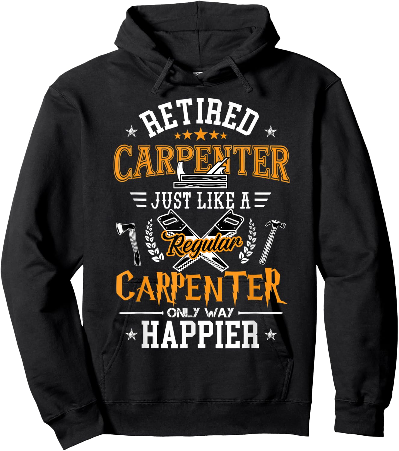 Retired Carpenter Just Like A Regular Carpenter Woodworker Hoodie - Hoodie | Black