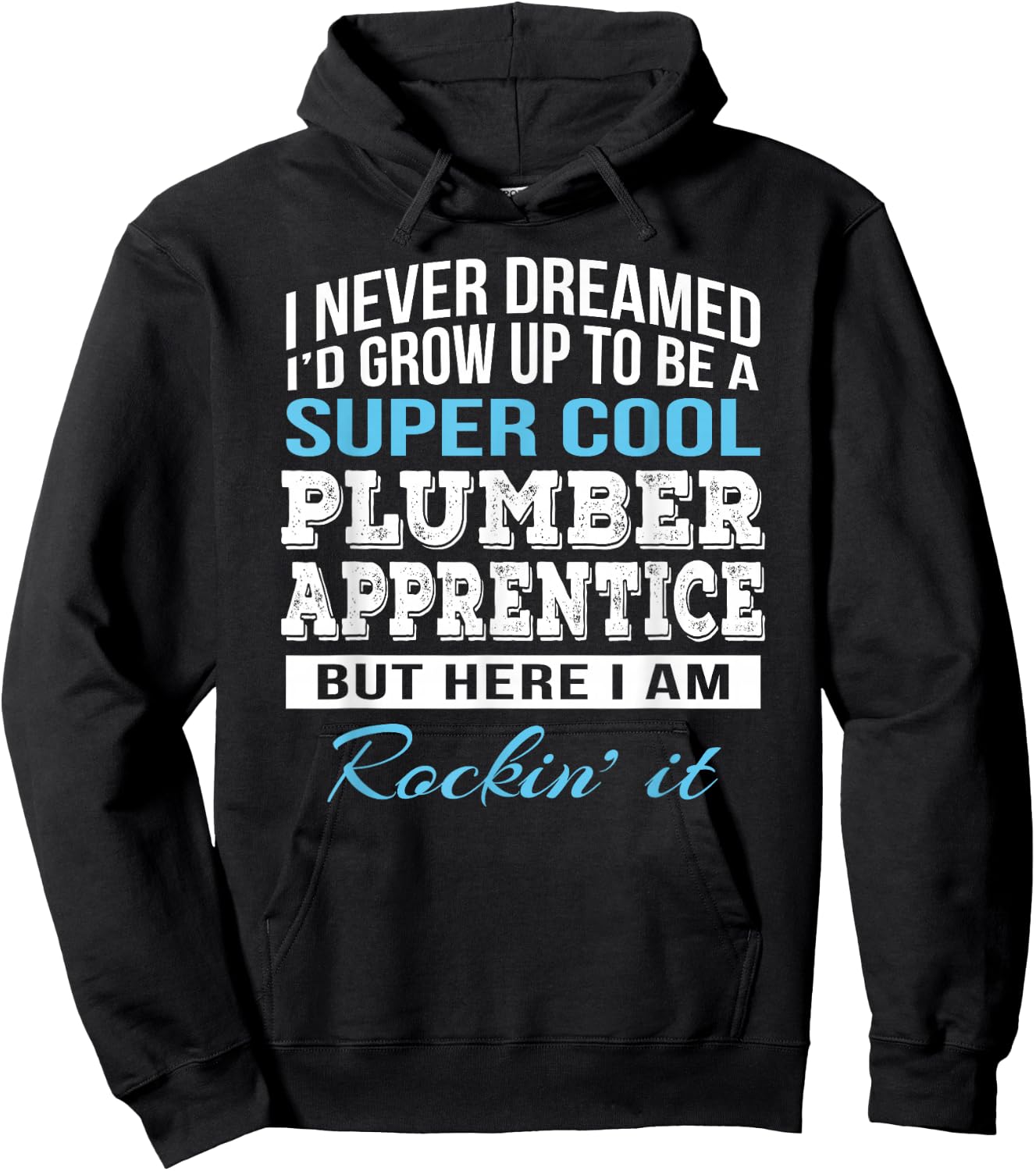 Funny Plumber Apprentice Gift Hoodie - Hoodie | Black