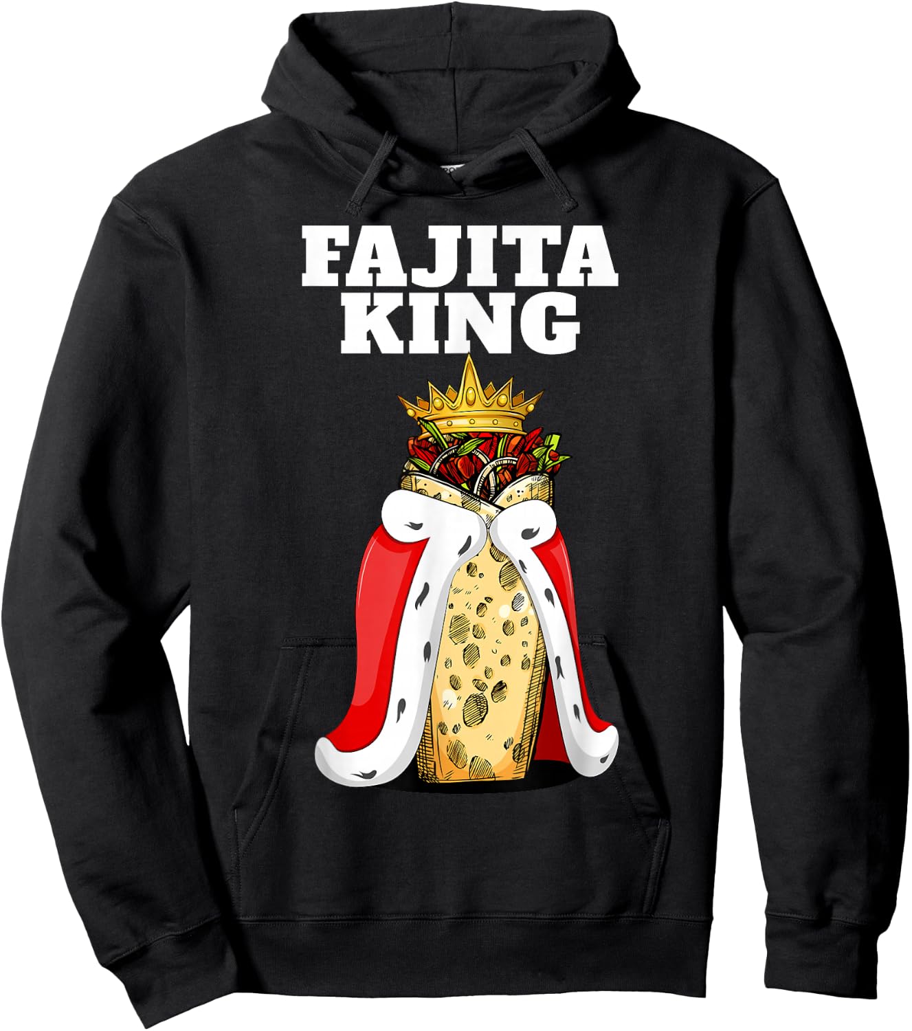 Fajita King | Fajita Lover Shirt | Mexico Cute Fajita Hoodie - Hoodie | Black
