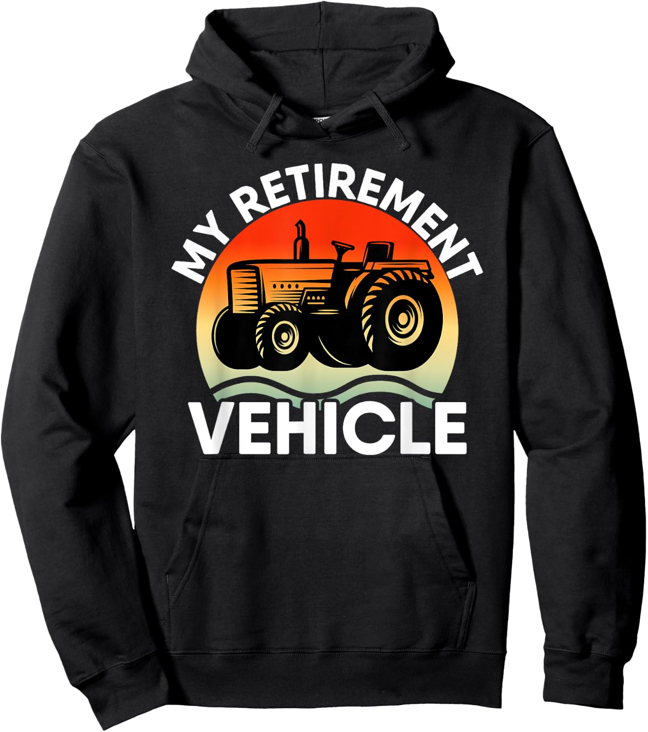 Tractor Farmer Vacation My Retirement Vehicle Retired Dad Hoodie - Hoodie | Black