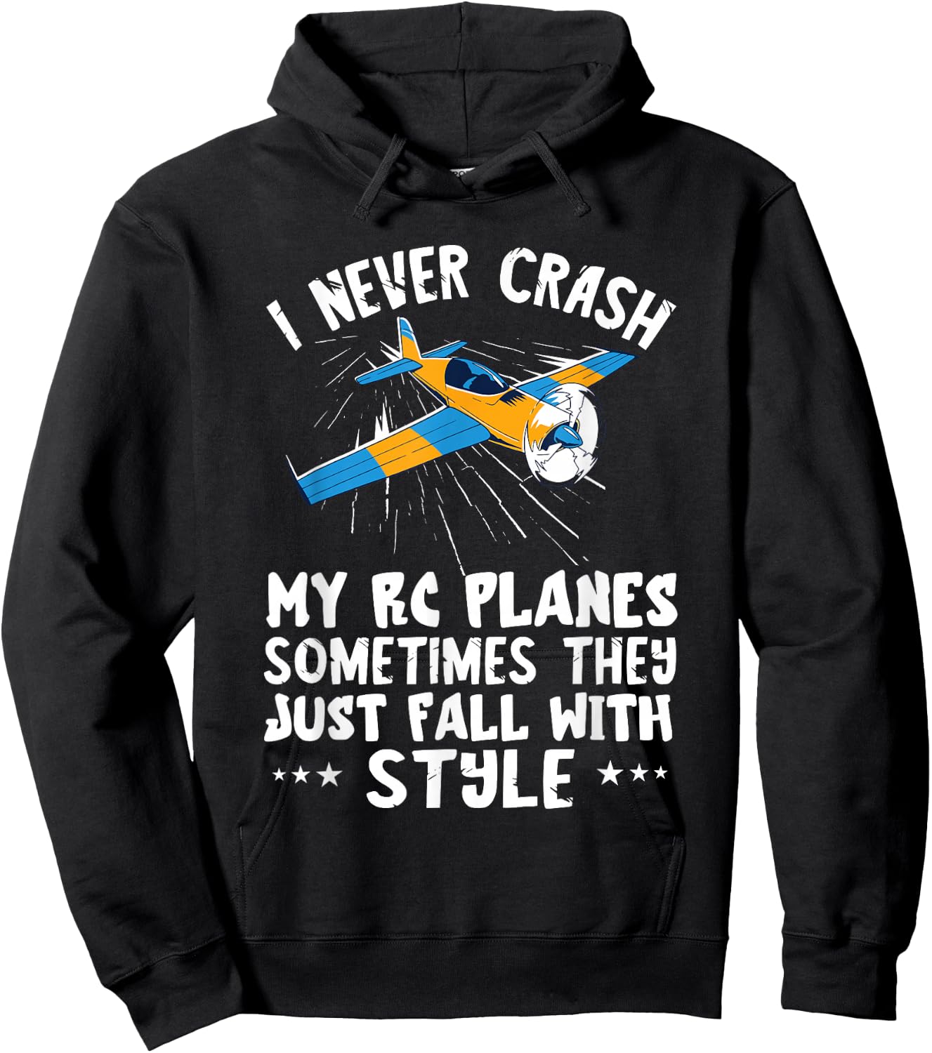RC Plane I Never Crash My RC Planes Remote Control Plane Hoodie - Hoodie | Black