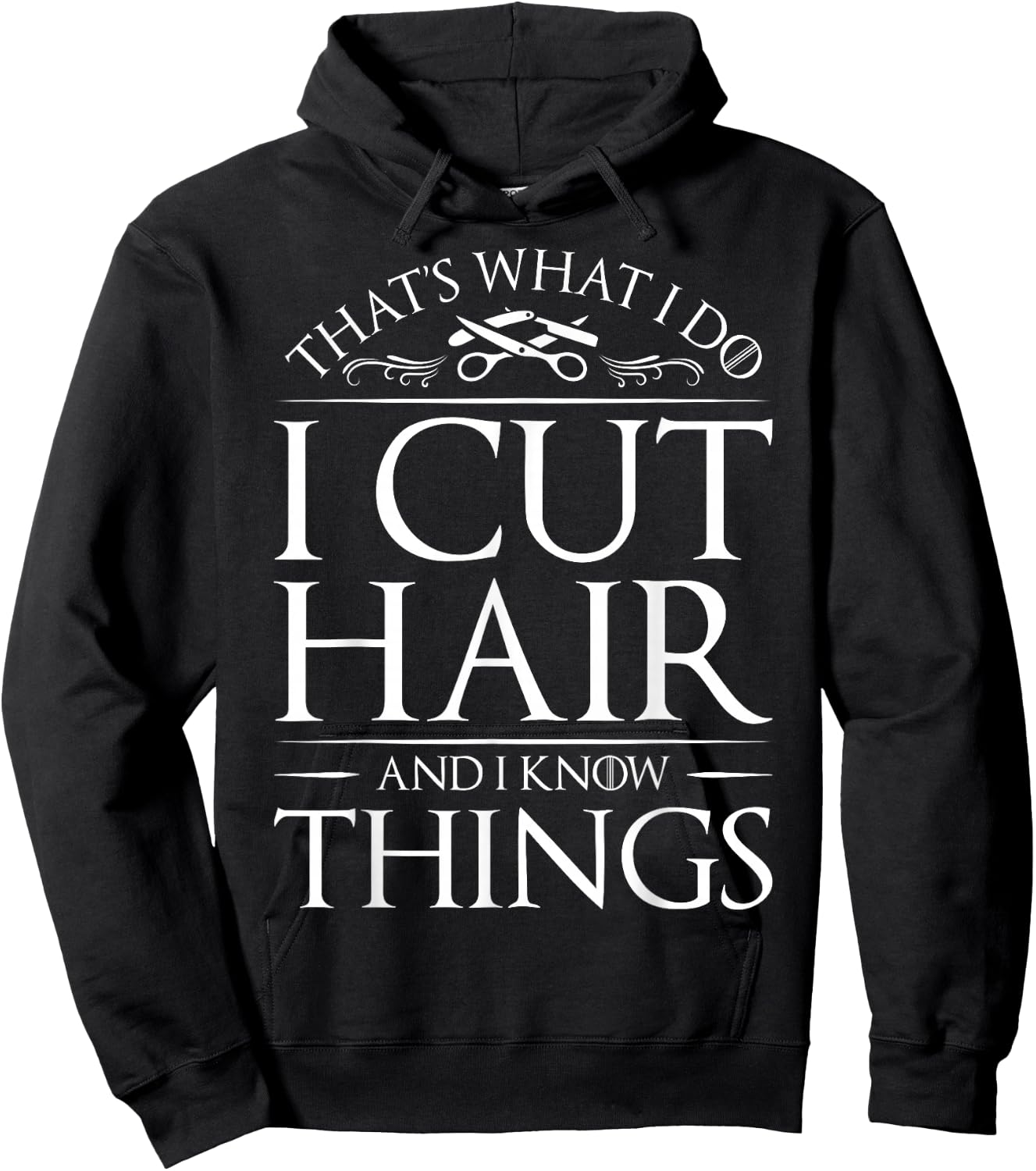 I Cut Hair And White Things Hairdresser Hairstylist Hoodie - Hoodie | Black