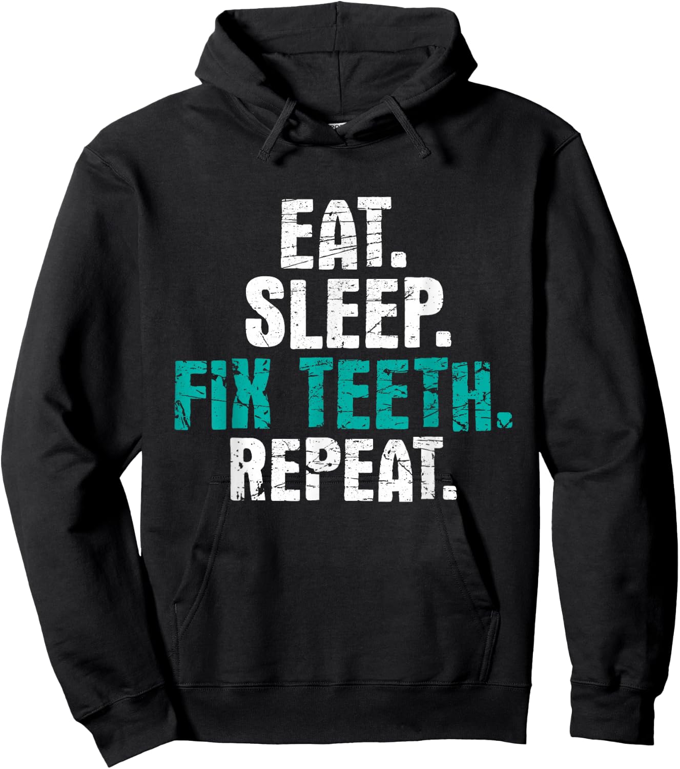 Eat Sleep Fix Teeth - Dentist Dentistry Dental Assistant Hoodie - Hoodie | Black