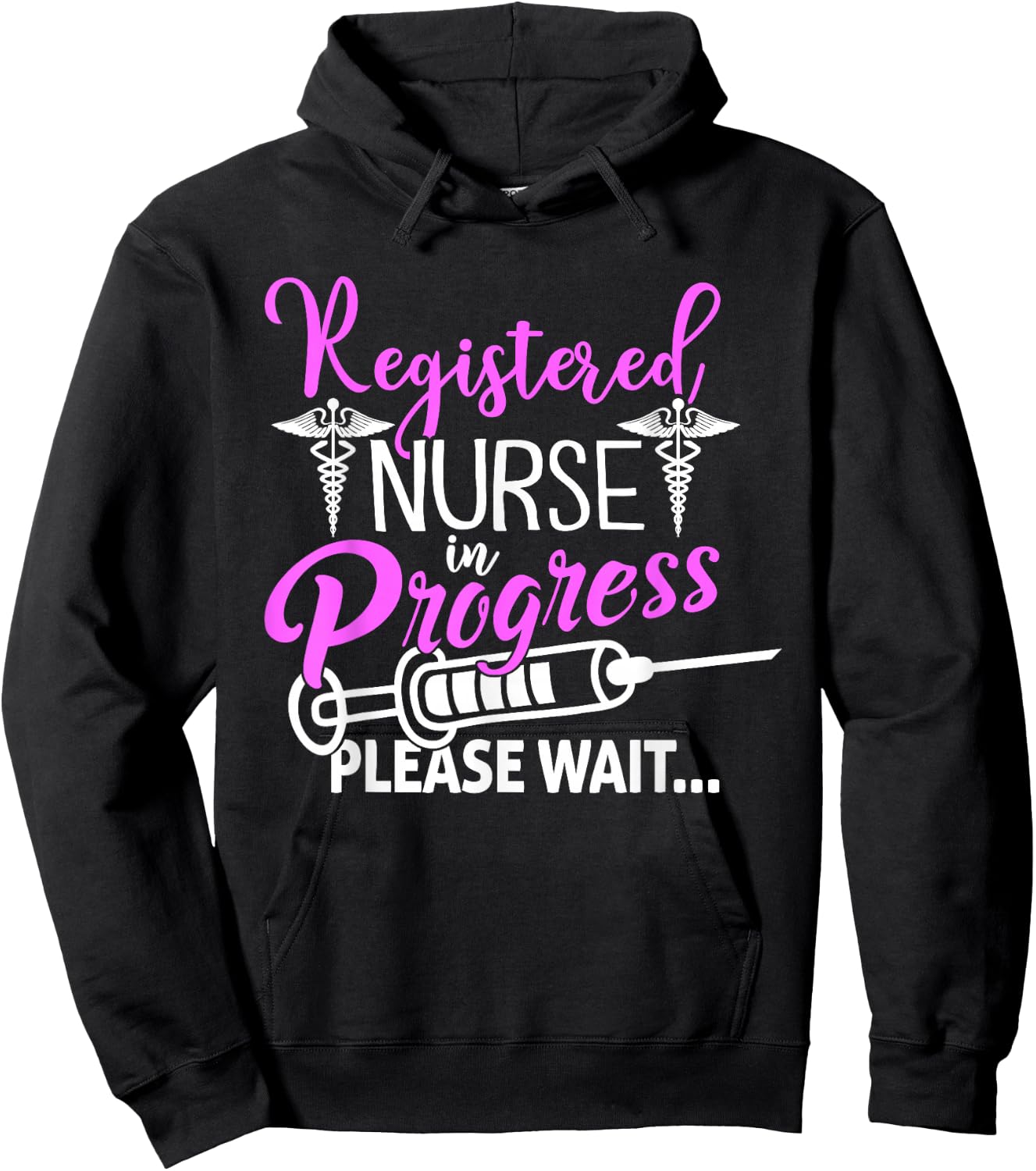 Registered Nurse In Progress Please Wait For Future RN Nurs Hoodie - Hoodie | Black