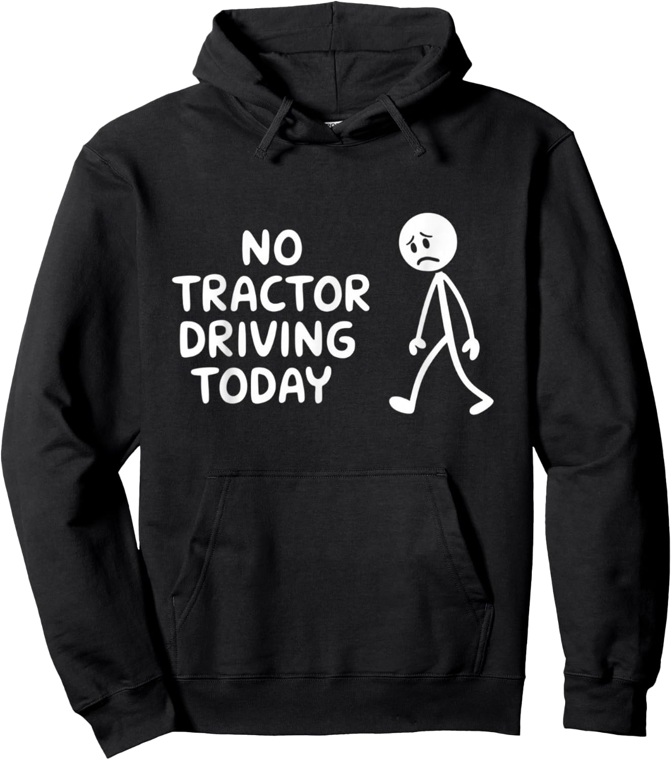 No Tractor Driving Today Present For Tractor Lovers Hoodie - Hoodie | Black