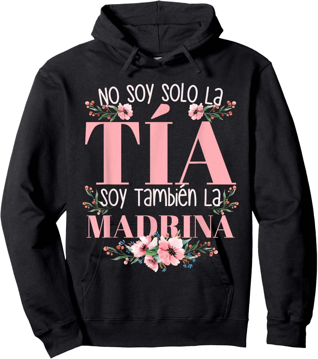 No Soy Solo La Tia Soy La Madrina Hoodie - Hoodie | Black
