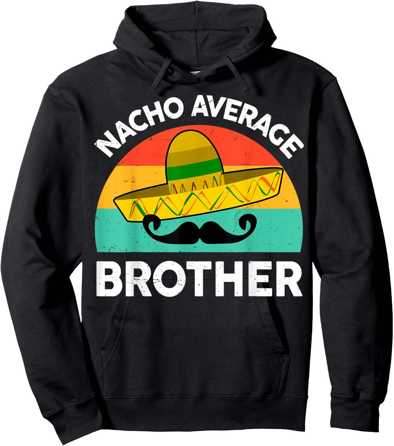 Funny Nacho Average Big Brother Shirt Mexican Fiesta Kid Boy Hoodie - Hoodie | Black