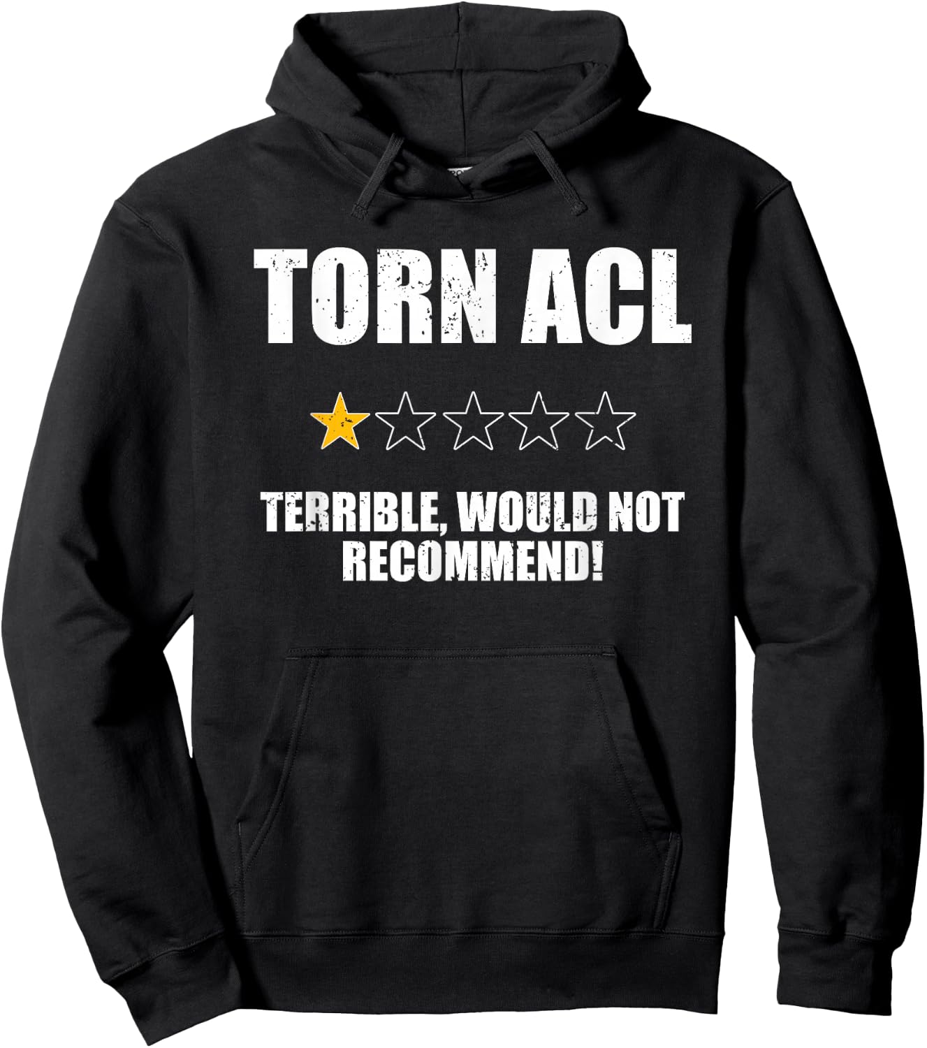 Funny Torn Acl One Star Would Not Recommend Knee Injury Hoodie - Hoodie | Black