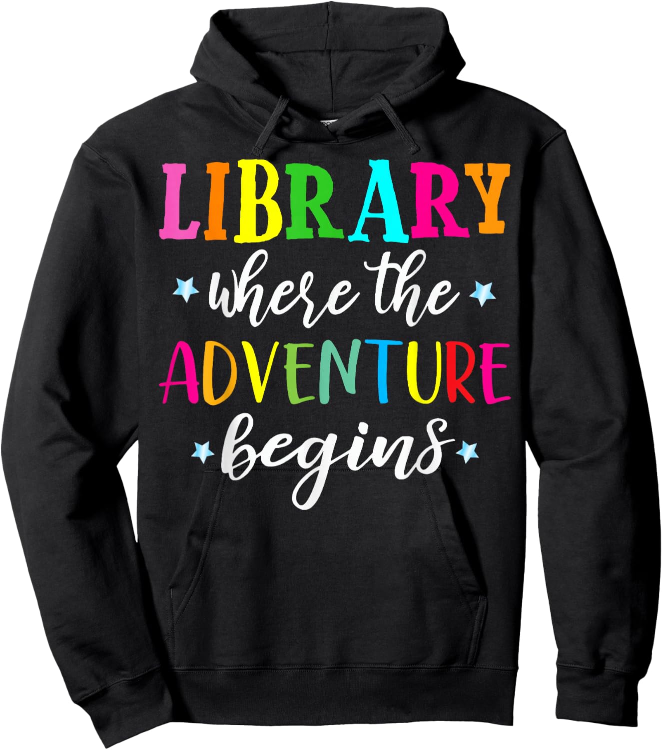 Library Where Adventure Begins Book Reader Librarian Gifts Hoodie - Hoodie | Black