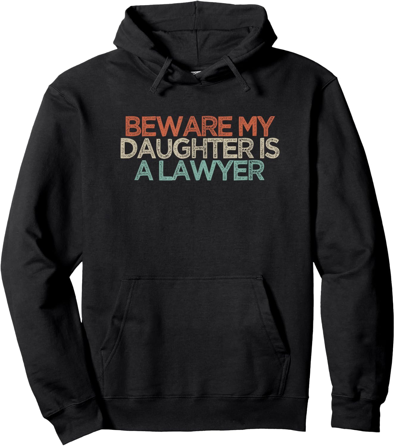 Beware My Daughter Is A Lawyer Hoodie - Hoodie | Black