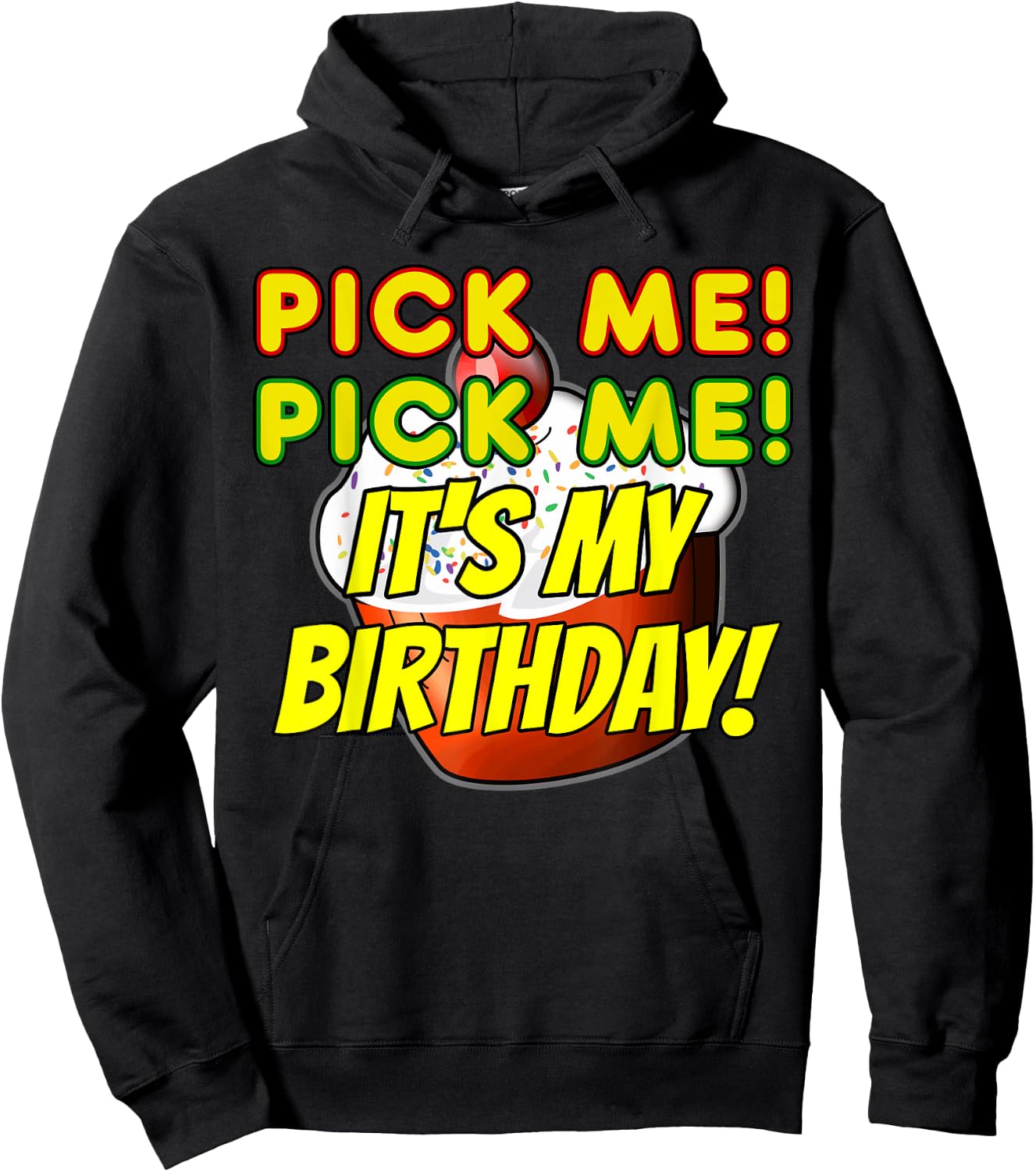 Birthday Cake Pick Me It's My Birthday Game Show Contestant Hoodie - Hoodie | Black