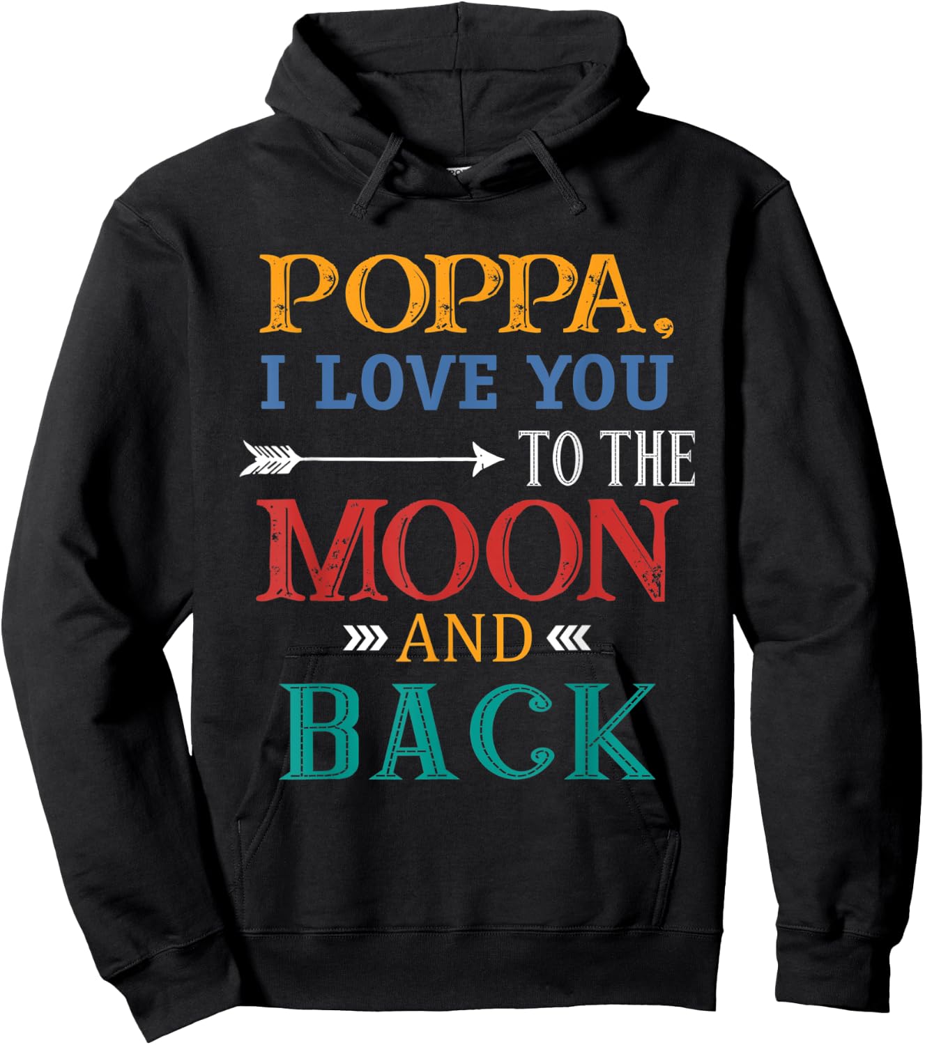 Poppa I Love You To The Moon And Back Hoodie - Hoodie | Black