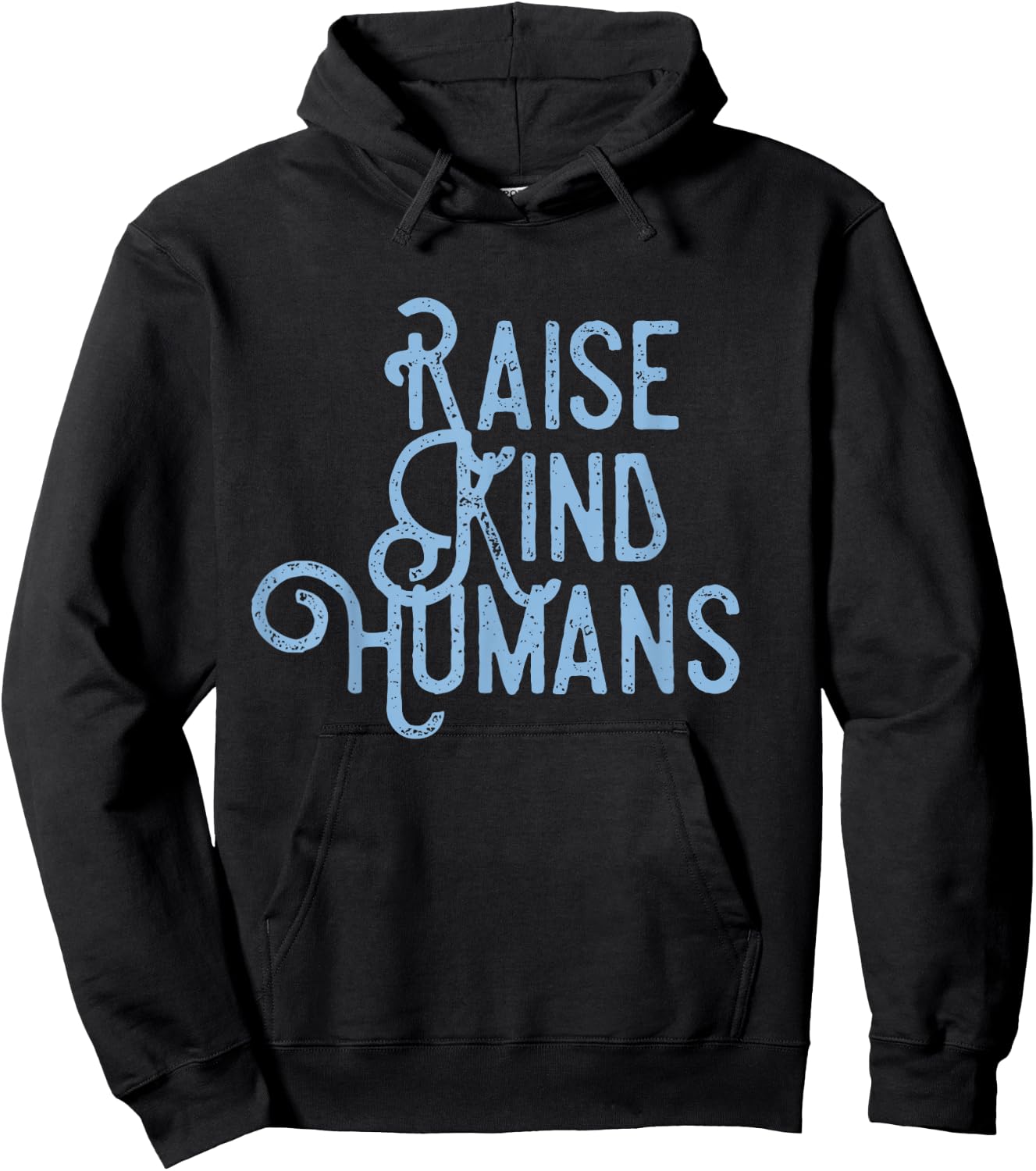 Raise Kind Humans Kindness Love Gratitude Parents Hoodie - Hoodie | Black