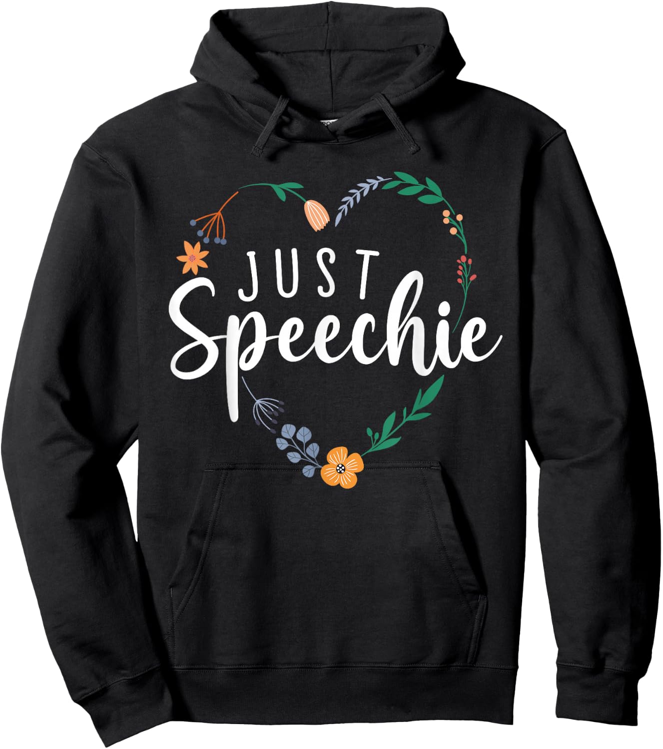 Just Speechie Speech Language Pathologist SLP Therapist Gift Hoodie - Hoodie | Black