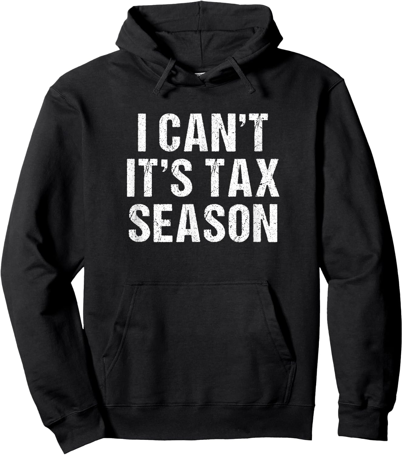 I can't it's Tax season - Funny Accountant Tax advisors Hoodie - Hoodie | Black