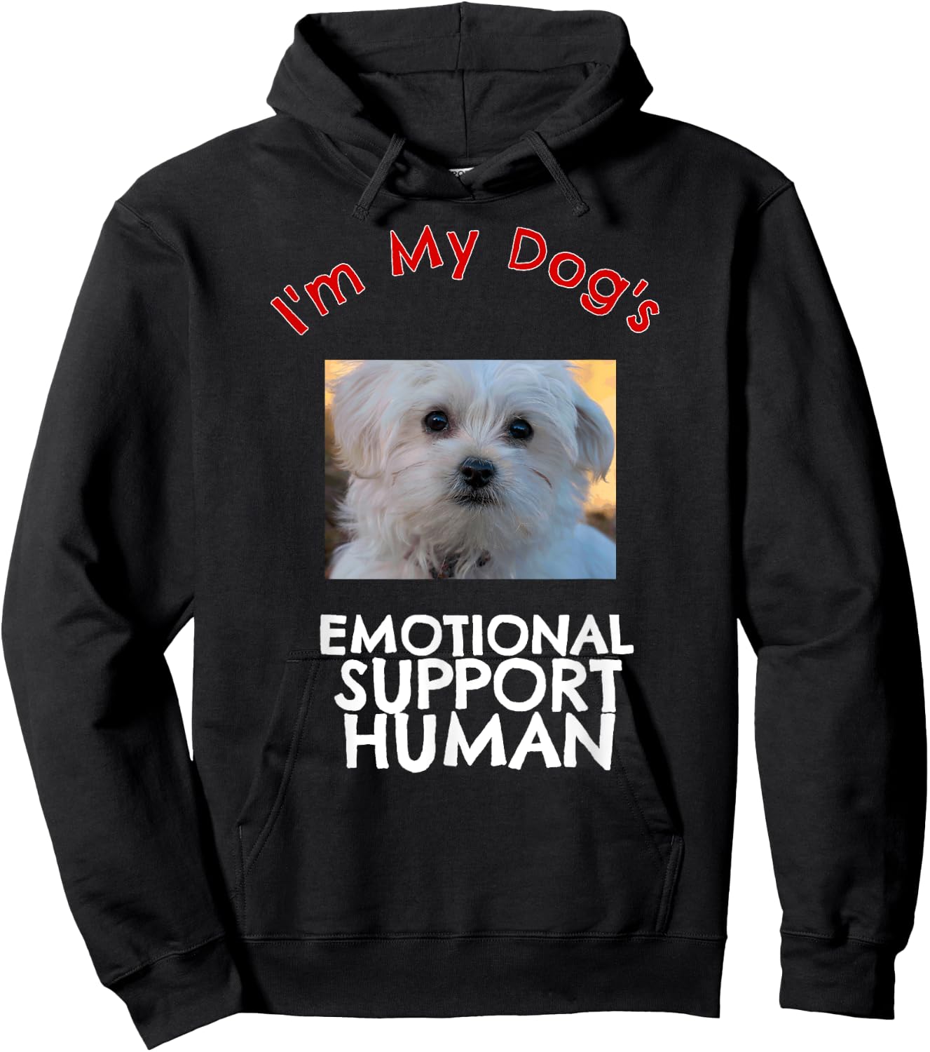 Maltese Dog Emotional Support Human Funny Shirt Hoodie - Hoodie | Black