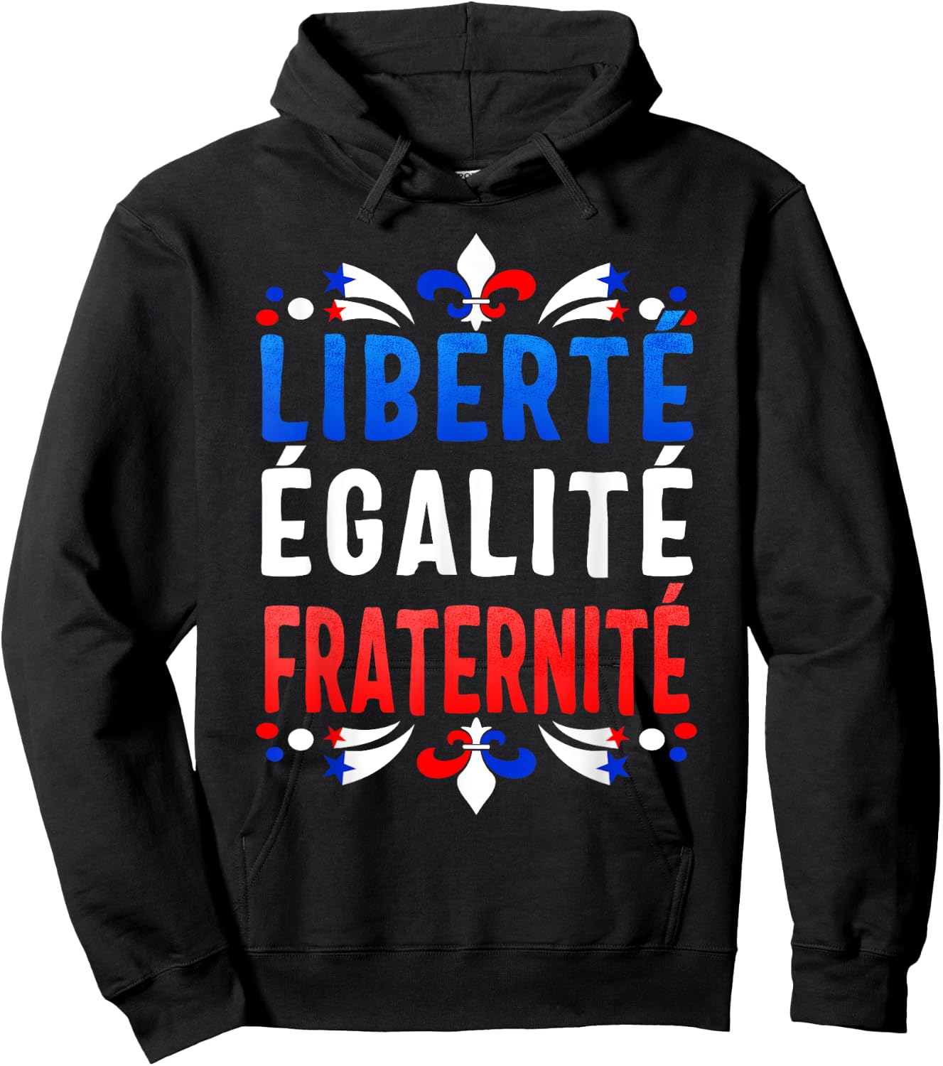 Liberty Equality Fraternity French Bastille Day Fleur De Lis Hoodie - Hoodie | Black