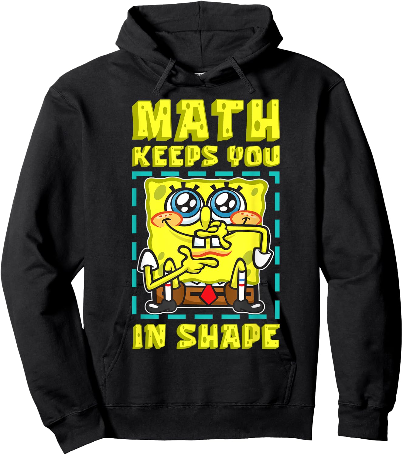 Mademark x SpongeBob SquarePants - SpongeBob Math Keeps You In Shape Funny Math Joke Students Hoodie - Hoodie | Black