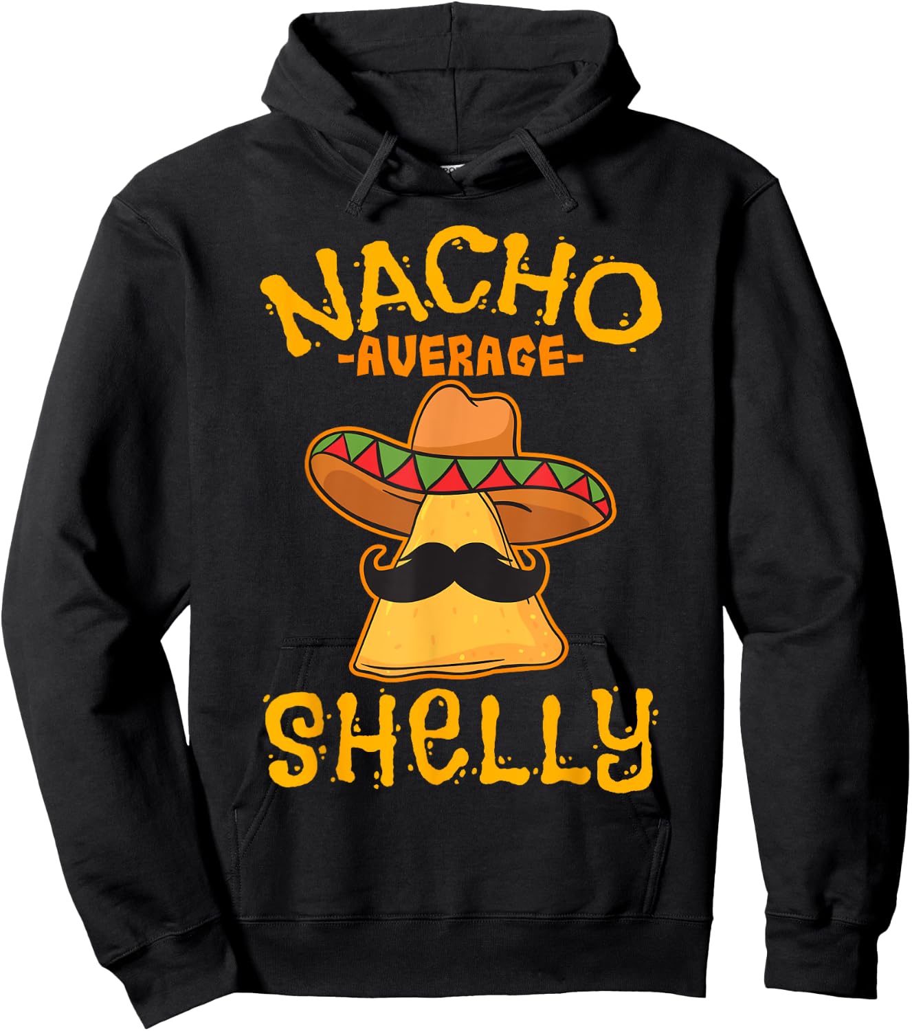 Nacho Average Shelly Personalized Name Funny Taco Hoodie - Hoodie | Black