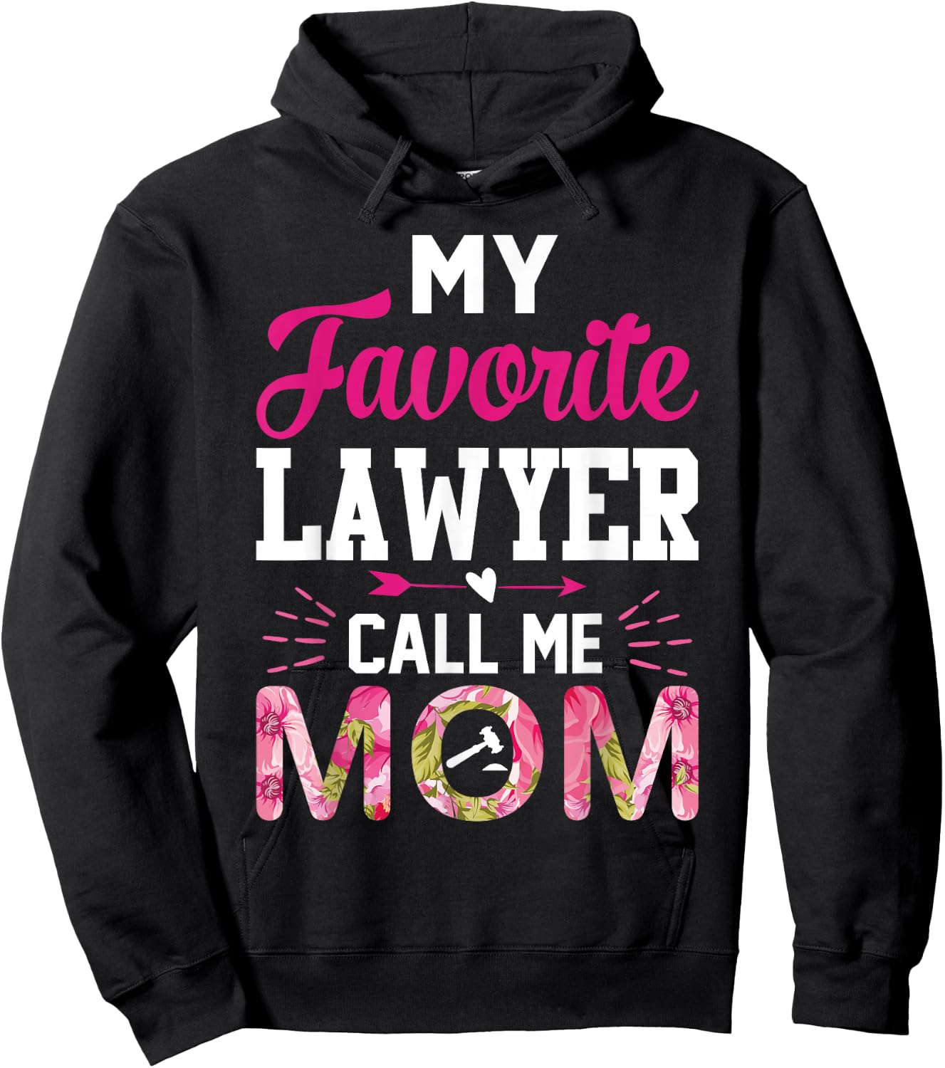 My Favorite Lawyer calls me Mom Funny Attorney Gift Hoodie - Hoodie | Black