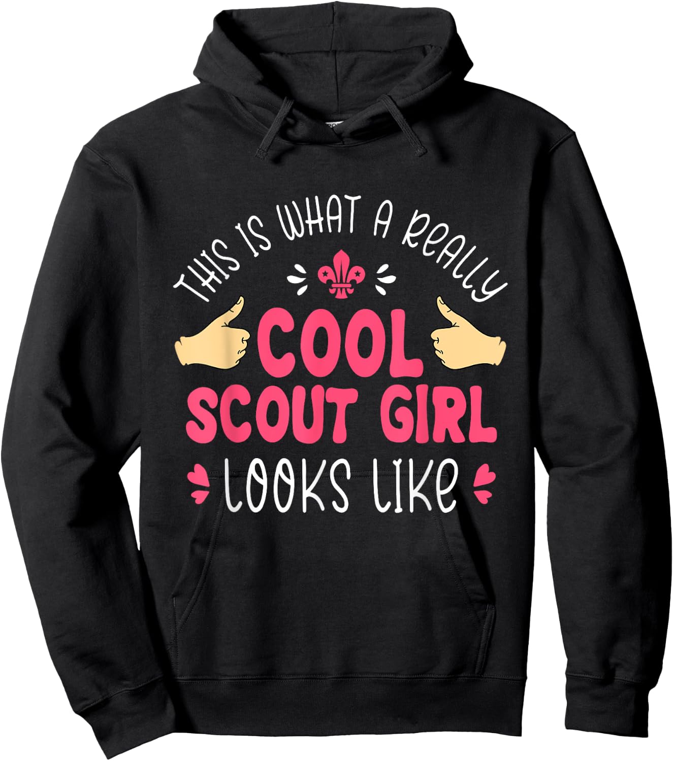This Is What A Really Cool Scout Girl Looks Like - Scouting Hoodie - Hoodie | Black