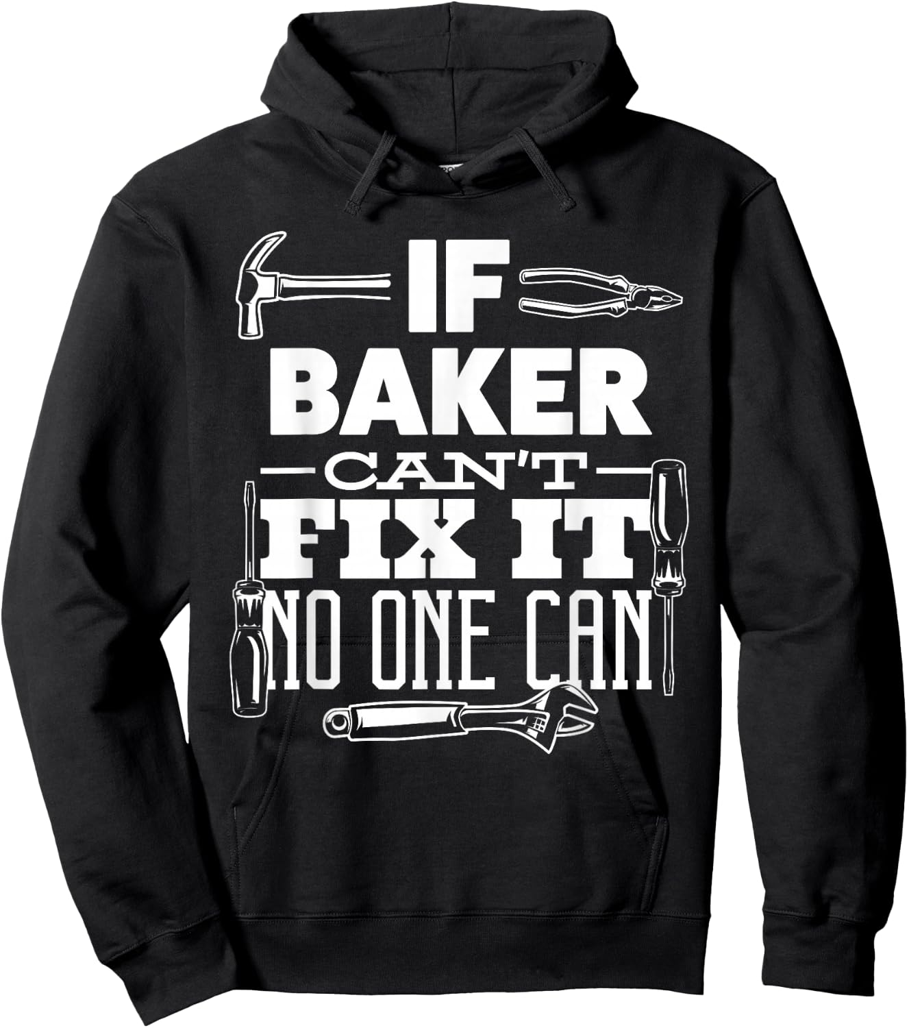 If BAKER can't fix it no one can handyman fix it all funny Hoodie - Hoodie | Black