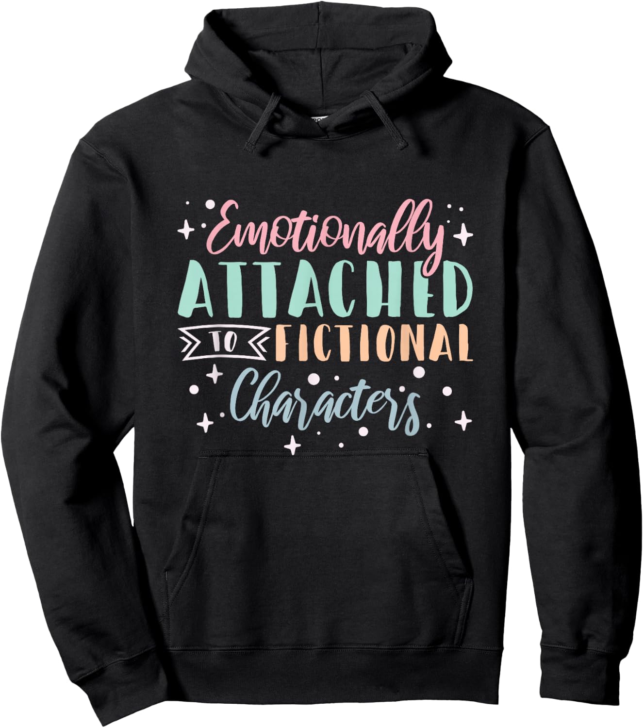 Bookworm Emotionally Attached To Fictional Characters Hoodie - Hoodie | Black