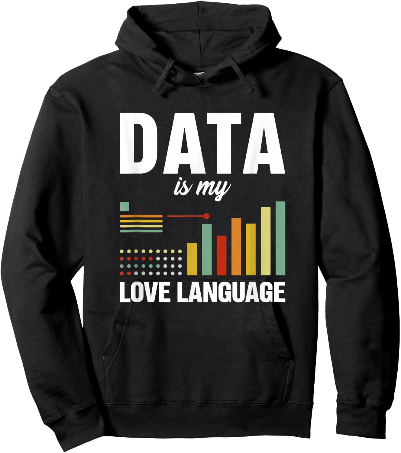 Data is my love language Data scientist Hoodie - Hoodie | Black