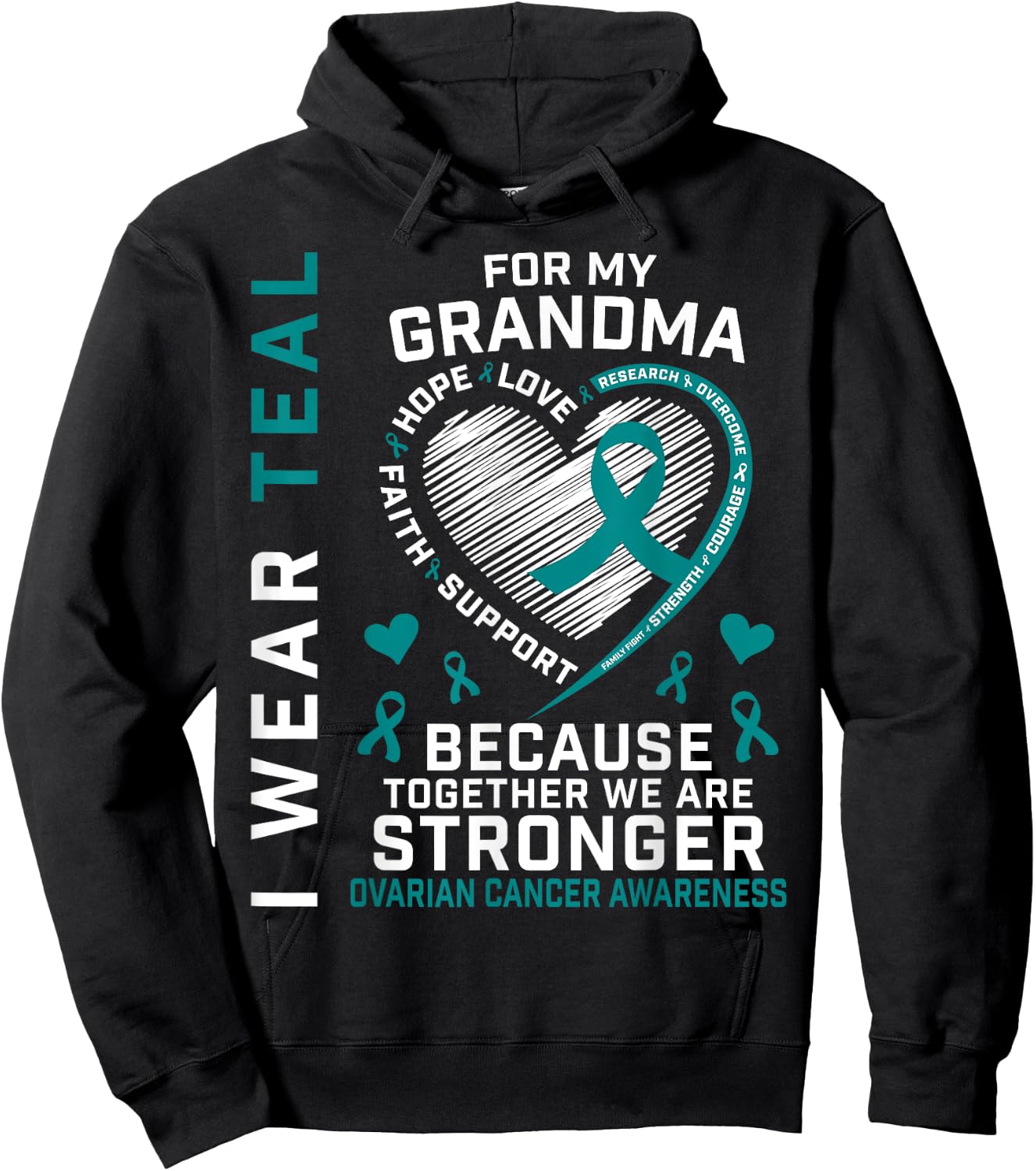 I Wear Teal For My Grandma Ovarian Cancer Awareness Support Hoodie - Hoodie | Black