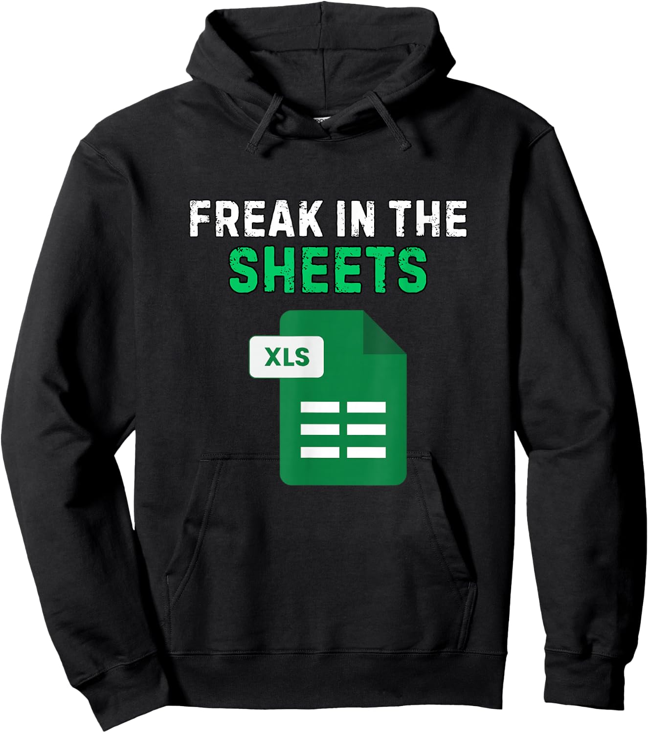 Freak in The Sheets Funny Excel Humor Accountant Hoodie - Hoodie | Black