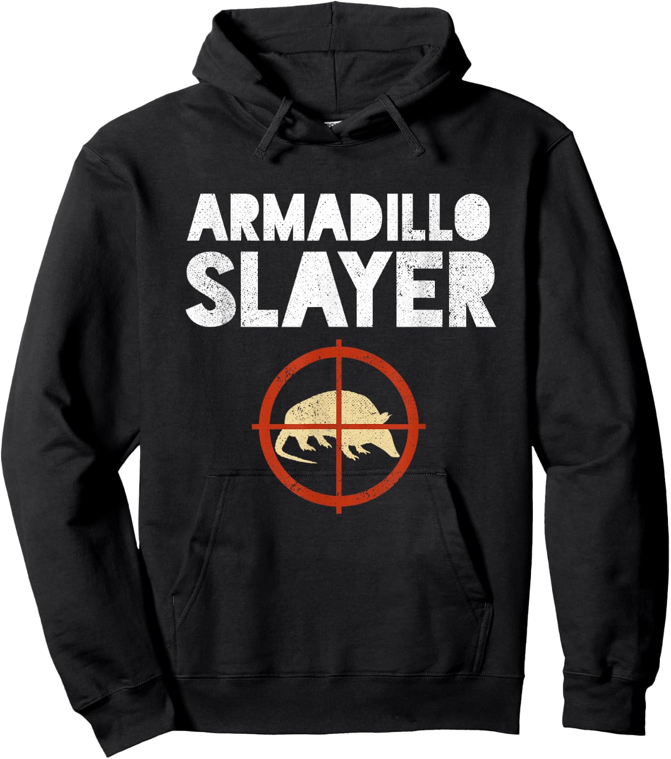 Armadillo Slayer Armadillo Hunter Gift Hoodie - Hoodie | Black