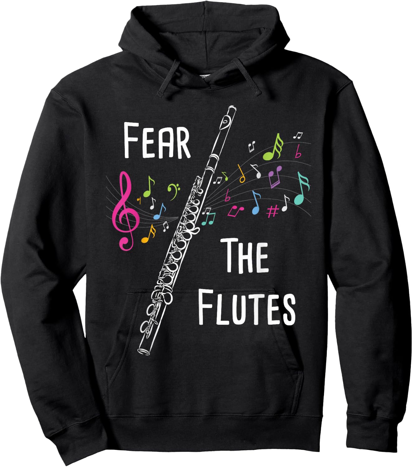 Fear The Flutes - Flute Player Flutist Marching Band Music Hoodie - Hoodie | Black