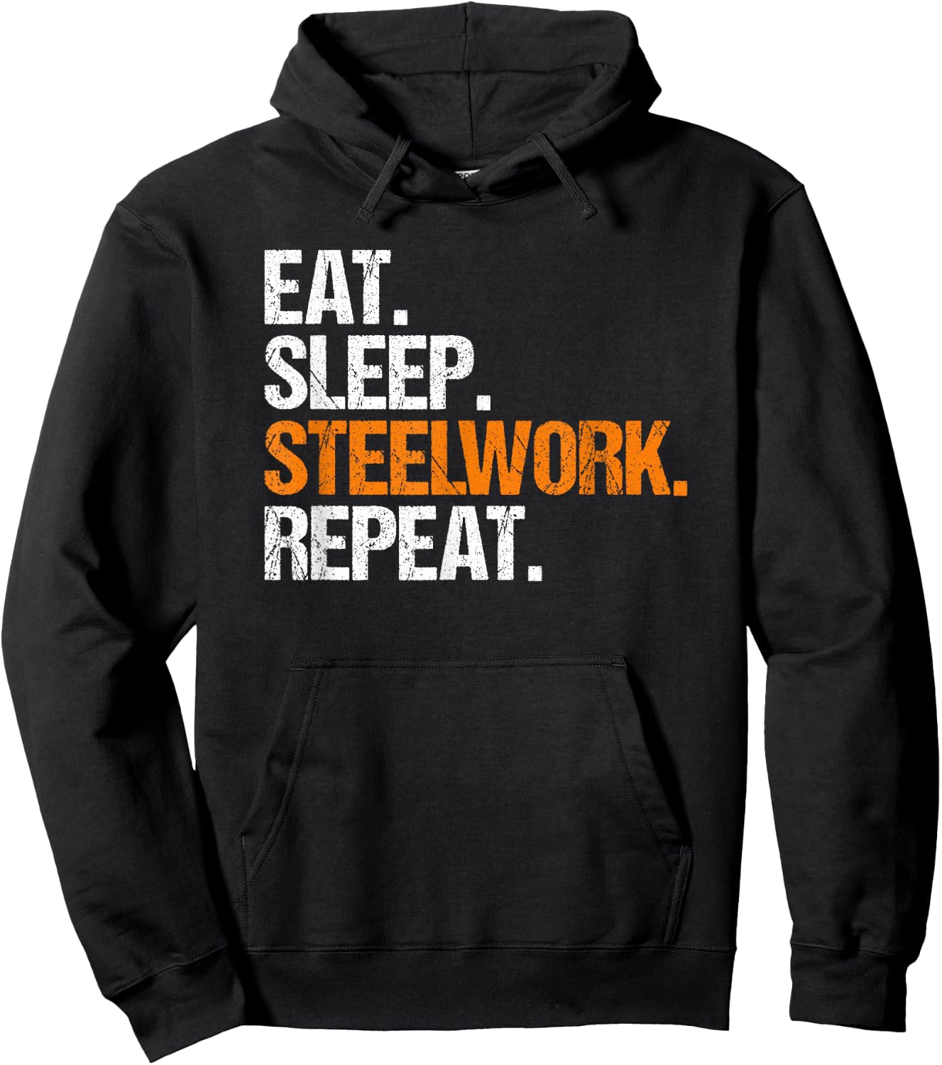 Steel Worker Metalworker Welder Eat Sleep Steelworker Hoodie - Hoodie | Black