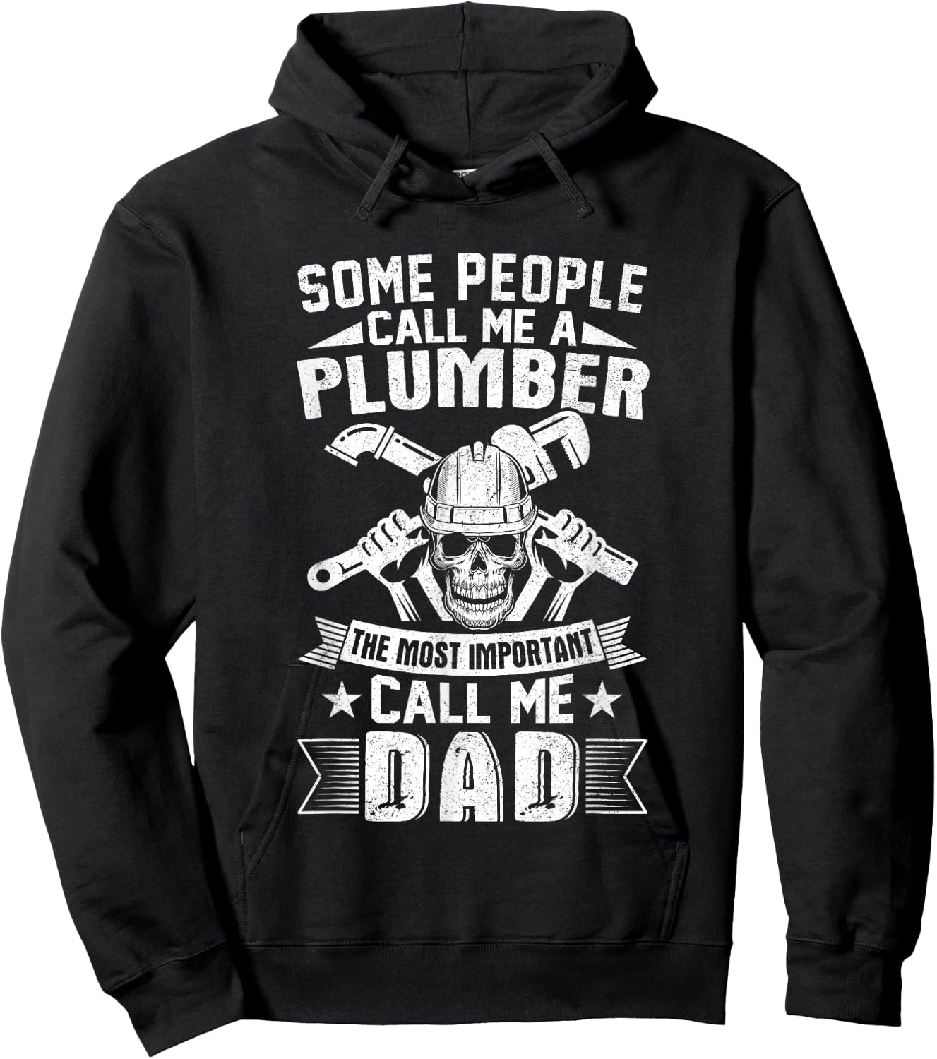 Some People call me a Plumber Most Important Call me Dad Hoodie - Hoodie | Black