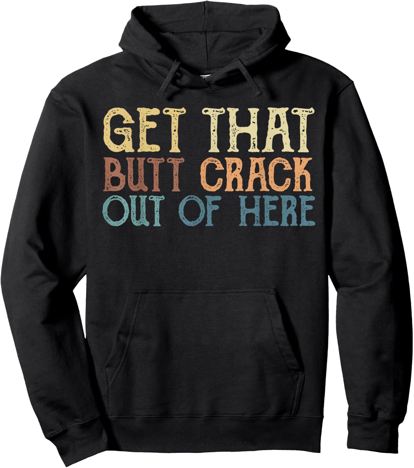 Get That Butt Crack Out Here Funny Plumber Hoodie - Hoodie | Black