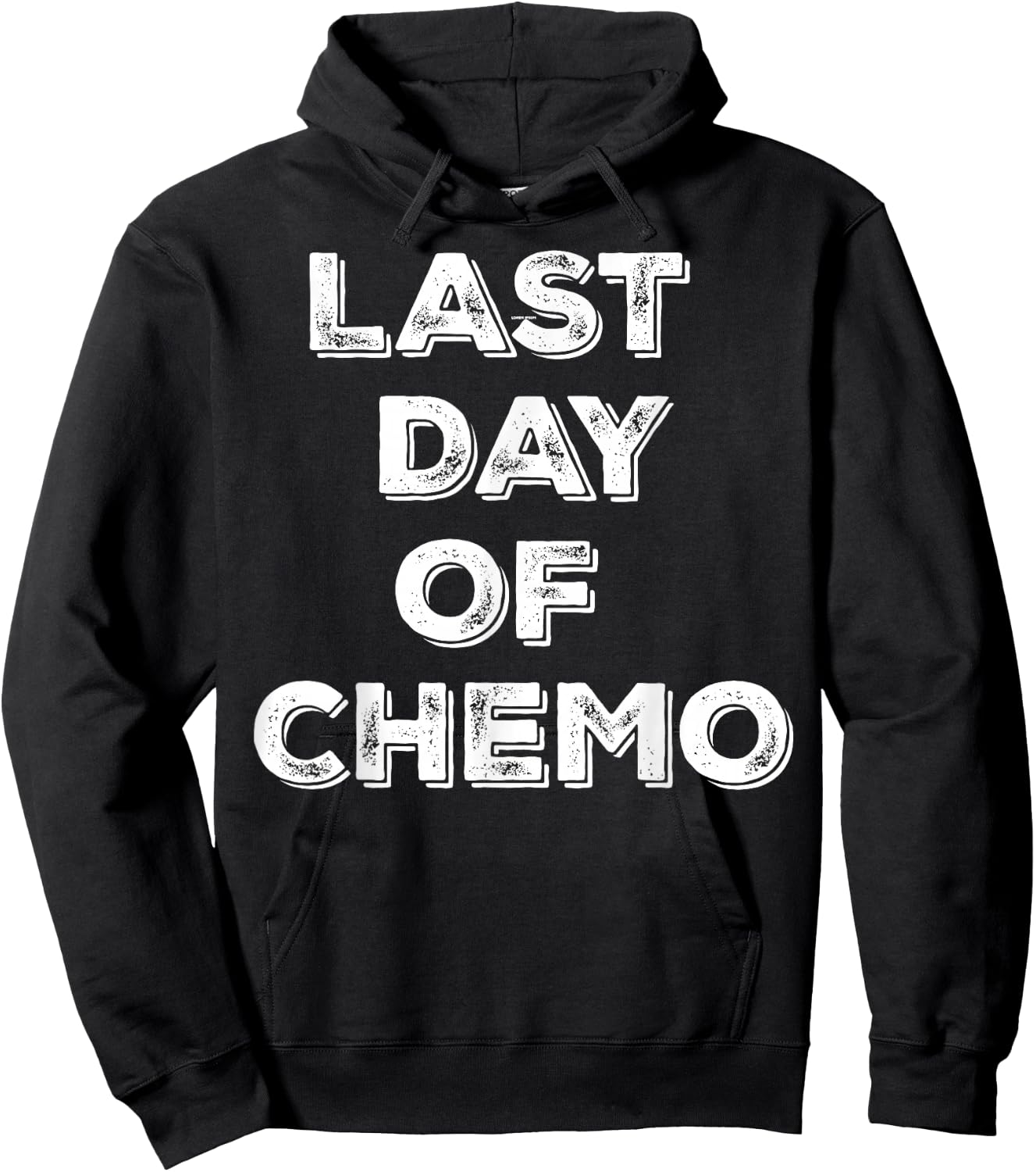 Last Day of Chemo Funny Chemotherapy Battle Cancer Patient Hoodie - Hoodie | Black