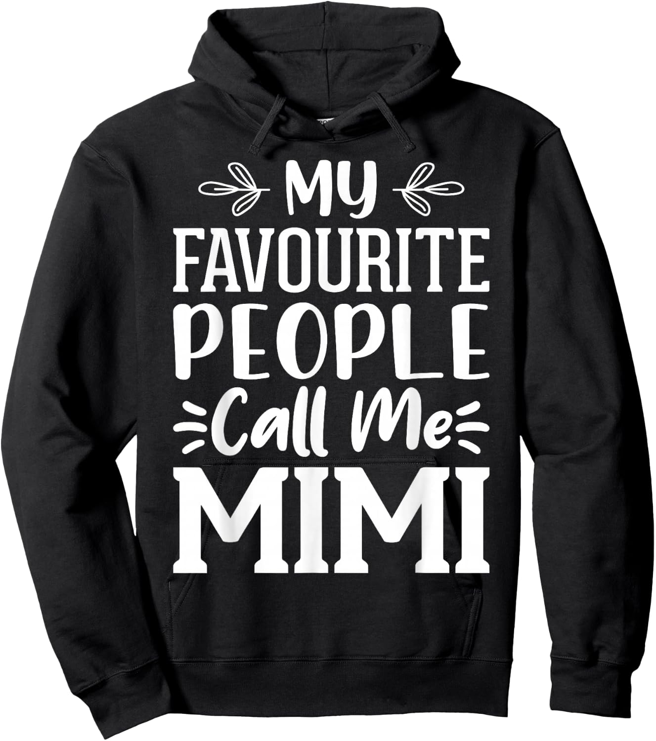 My Favourite People Call Me Mimi Hoodie - Hoodie | Black