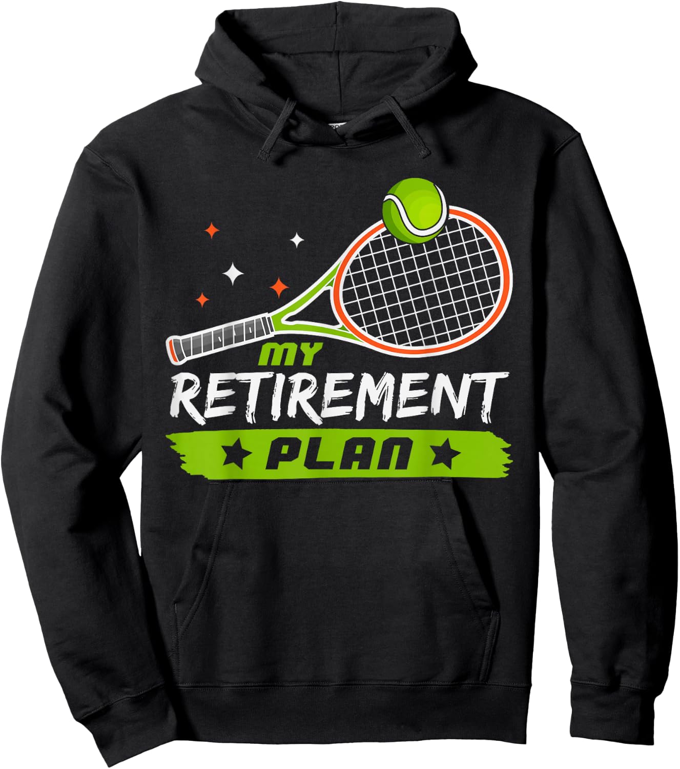 Funny Tennis Retirement Plan For Tennis Lovers Retired Dad Hoodie - Hoodie | Black
