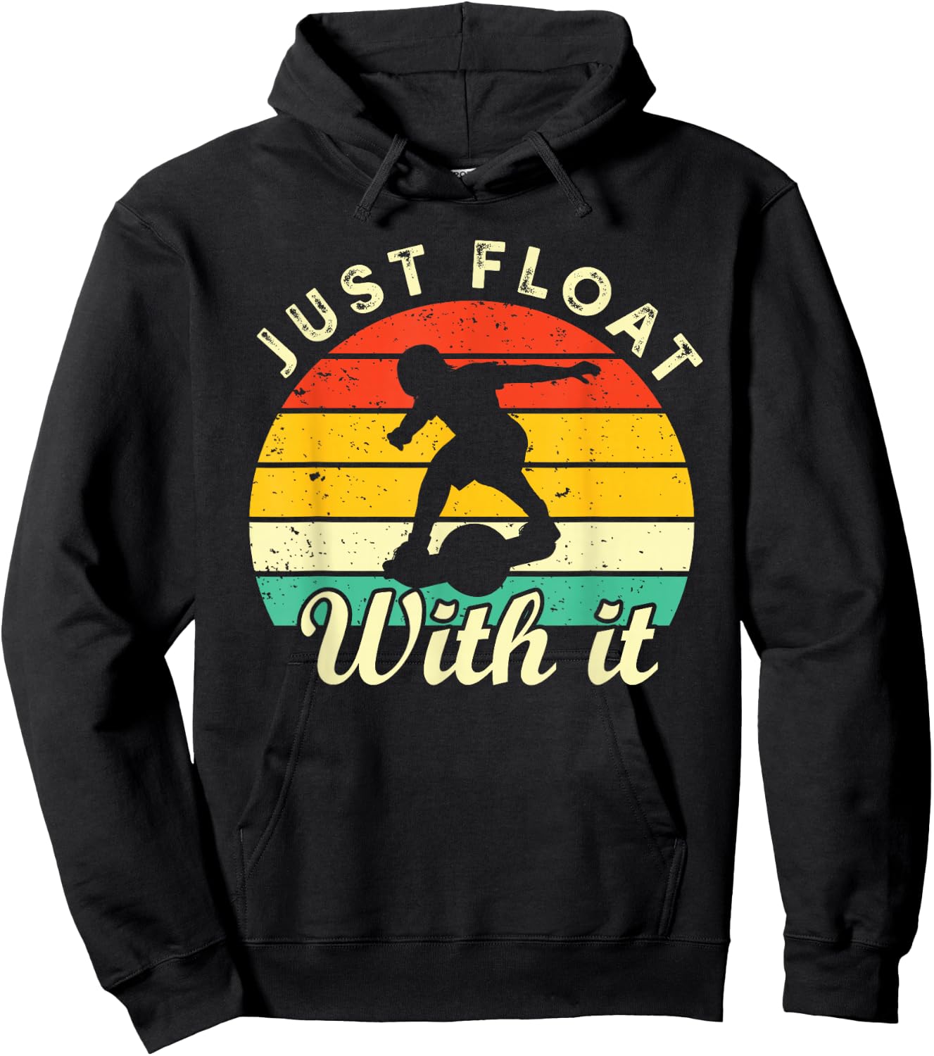 Just Float With It One Wheel Skateboard Men Women Youth Hoodie - Hoodie | Black