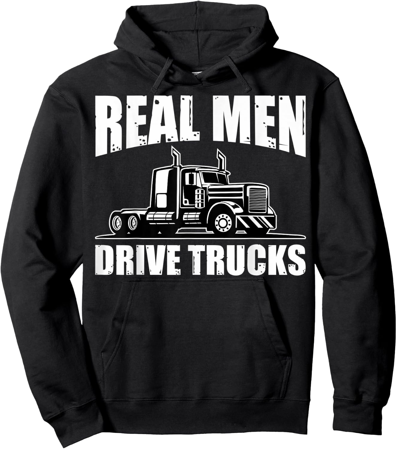 Semi Truck Drivers Truckers Real Men Drive Trucks Hoodie - Hoodie | Black