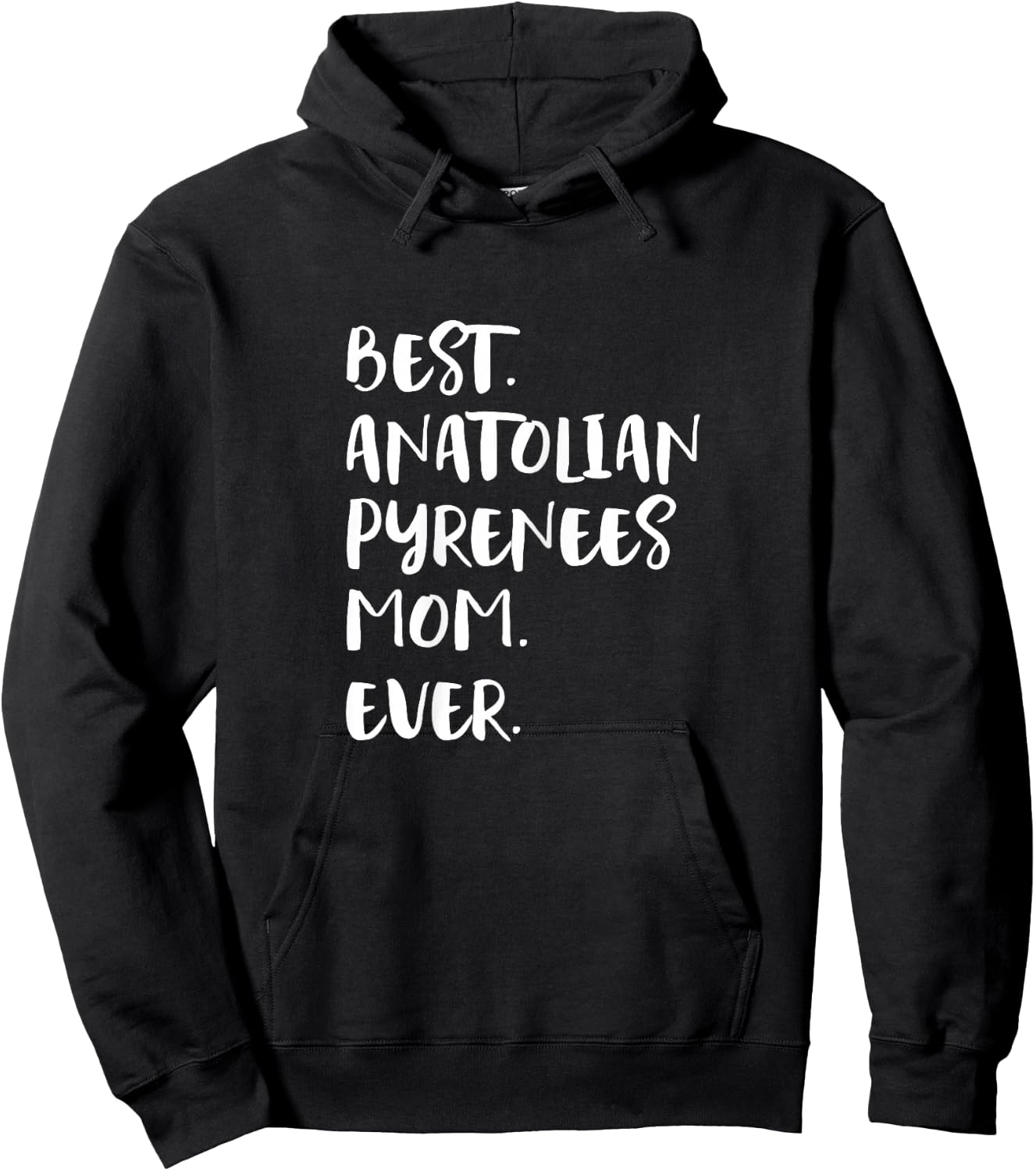 Best Anatolian Pyrenees Mom Ever Hoodie - Hoodie | Black