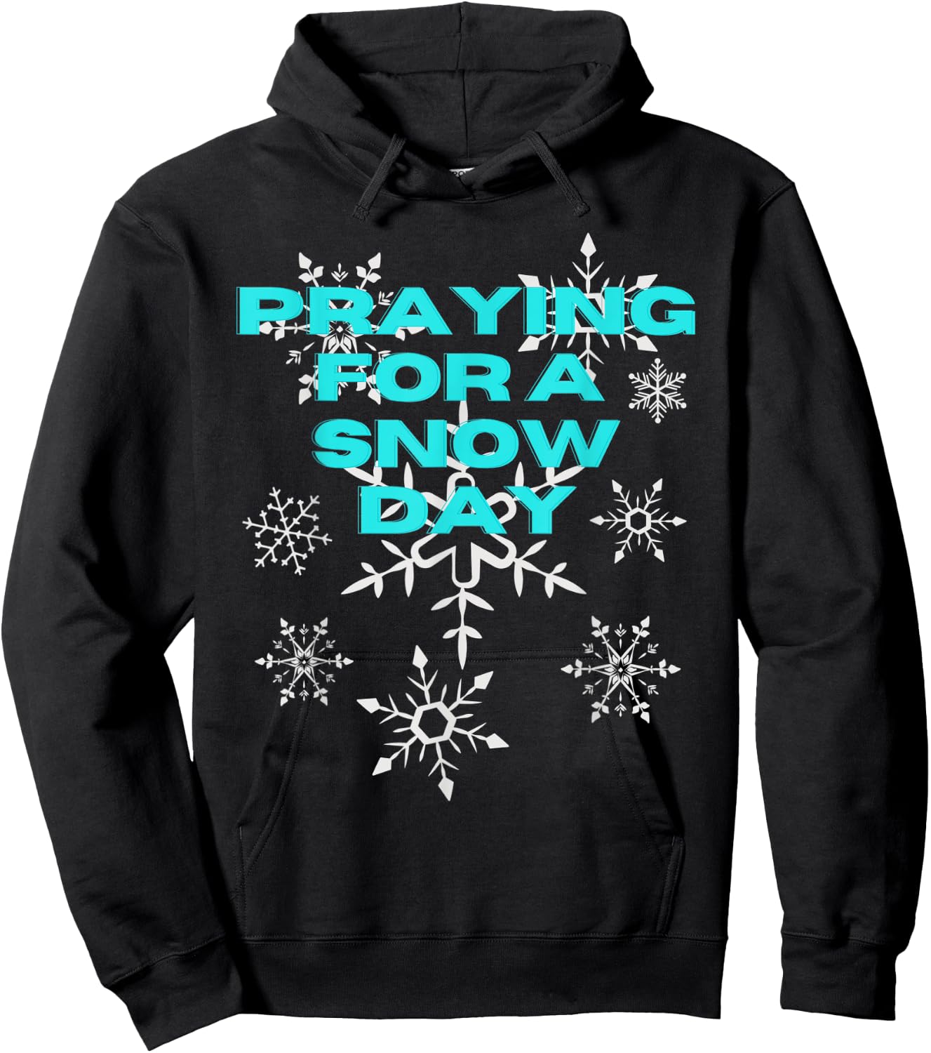 Funny Snowflake Praying For A Snow Day Skiing Snowing Hoodie - Hoodie | Black