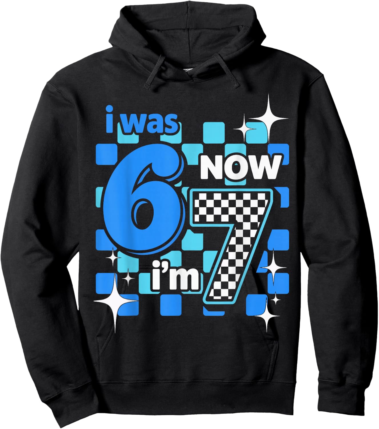 I was 6 Now I’m 7 Funny Birthday Girl Kids Seven Years Old Hoodie - Hoodie | Black