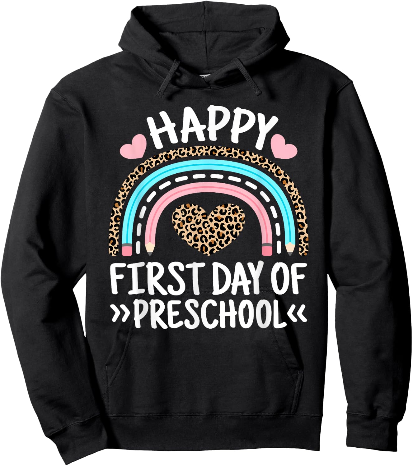 Happy First Day Of Preschool Leopard Rainbow Teacher Student Men Women Kids Hoodie - Hoodie | Black